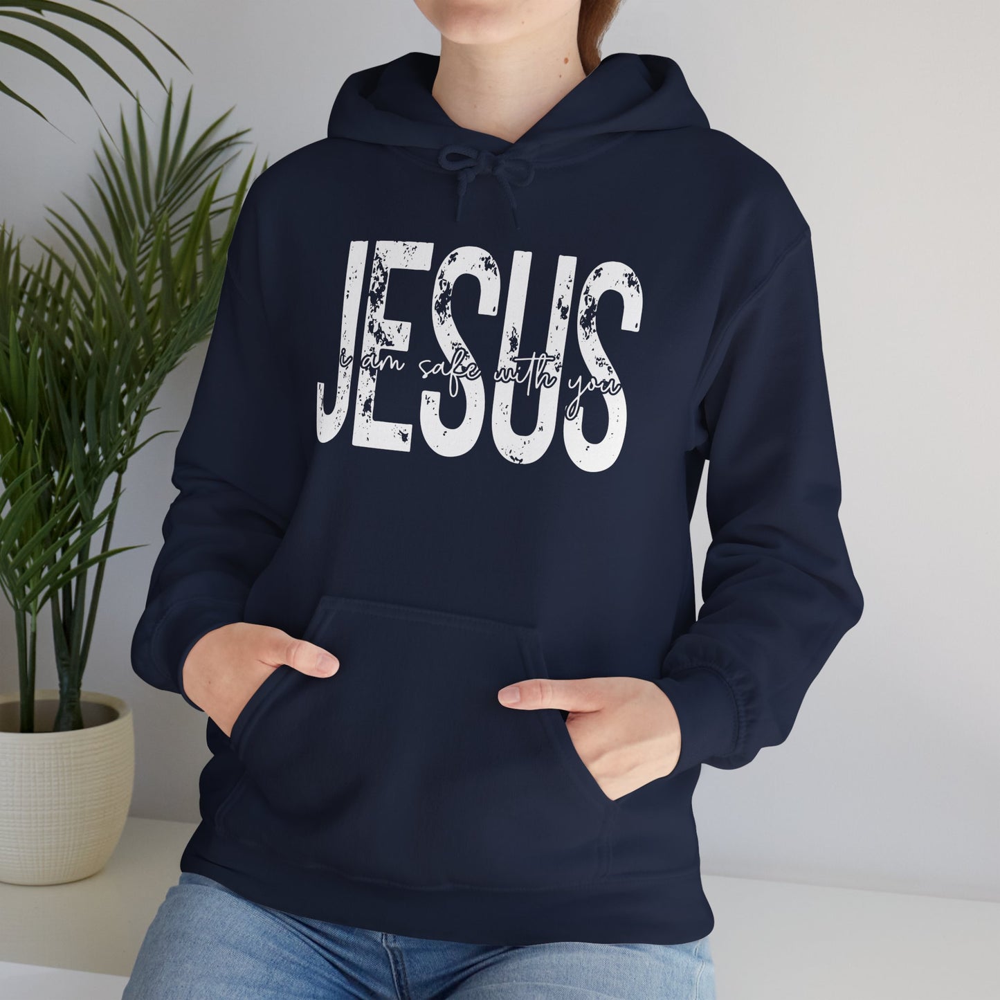 Jesus I Am Safe With You Heavy Blended Hoodie