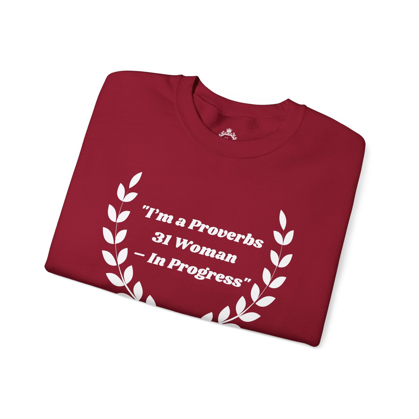 Proverbs 31 Woman In Progress Women Sweatshirt