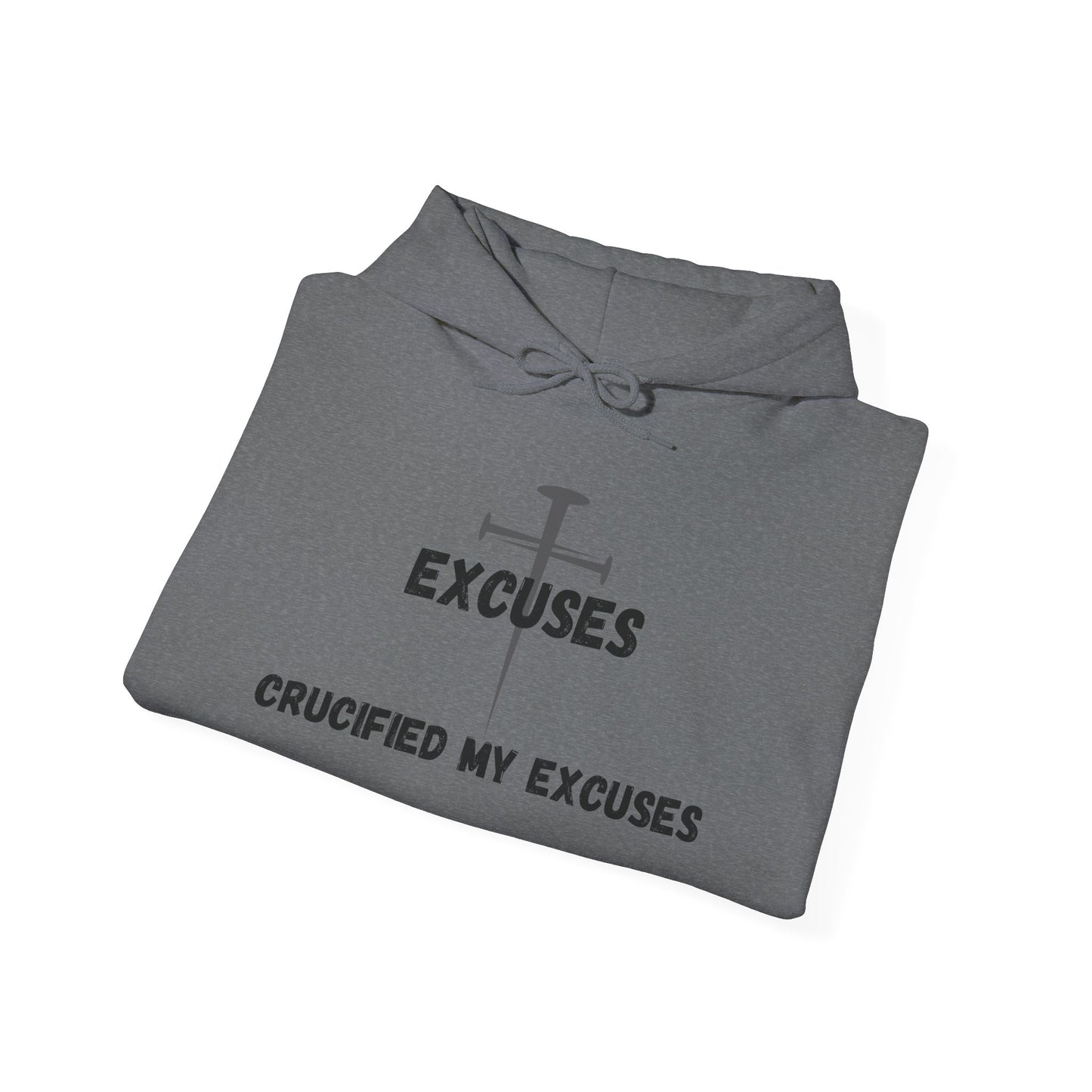 Heavy Blend Hoodie -Crucified My Excuses