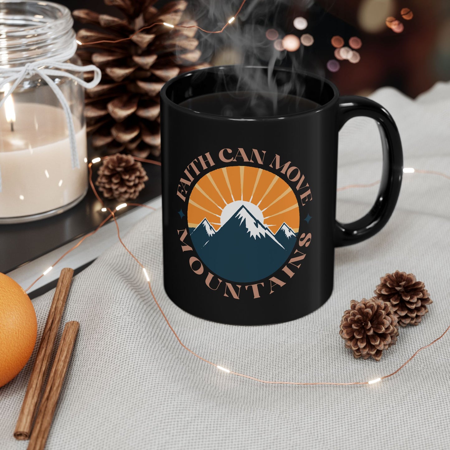 Faith Can Move Mountains Black Mug (11oz, 15oz)