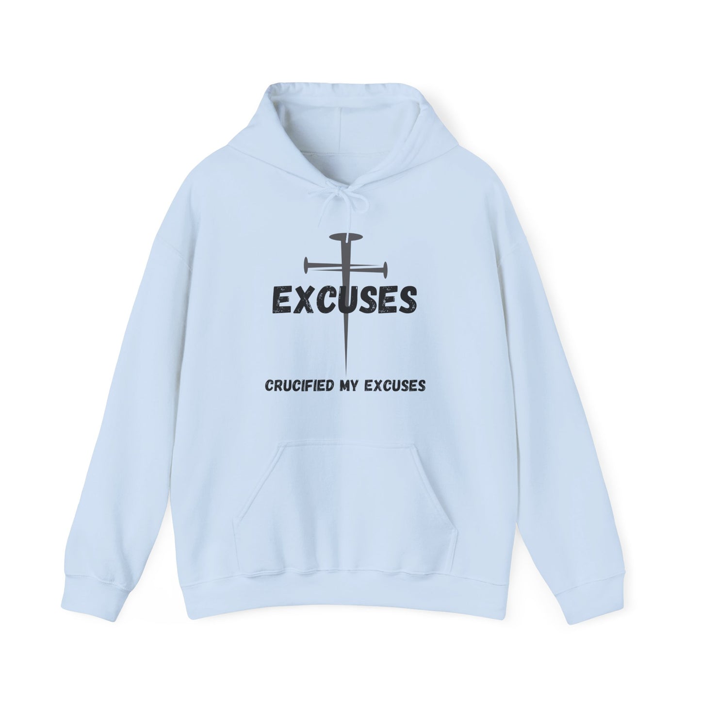 Crucified My Excuses Heavy Blend™ Hooded Sweatshirt