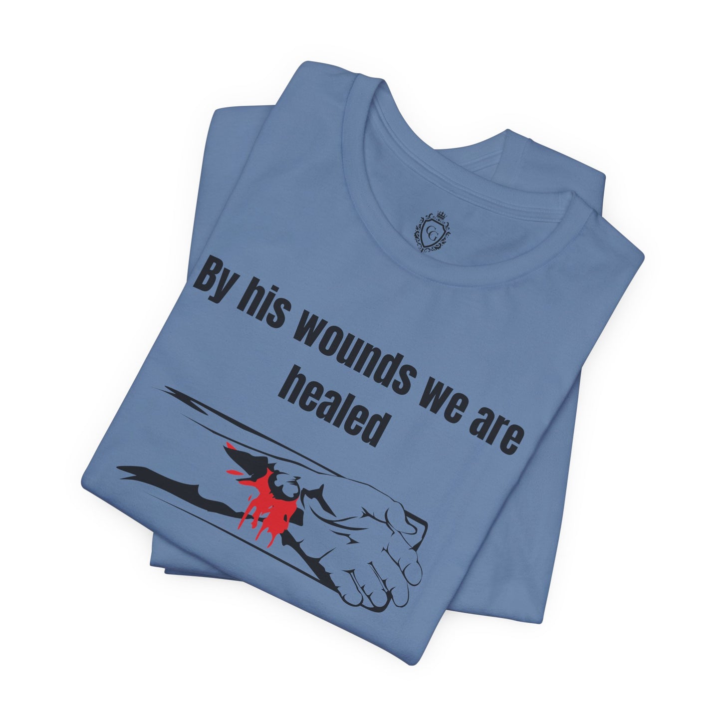 By His Wounds We Are Healed Jersey Short Sleeve Tee