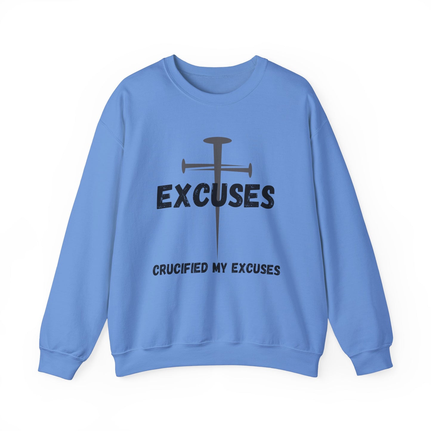 Crucified My Excuses Heavy Blend™ Crewneck Sweatshirt