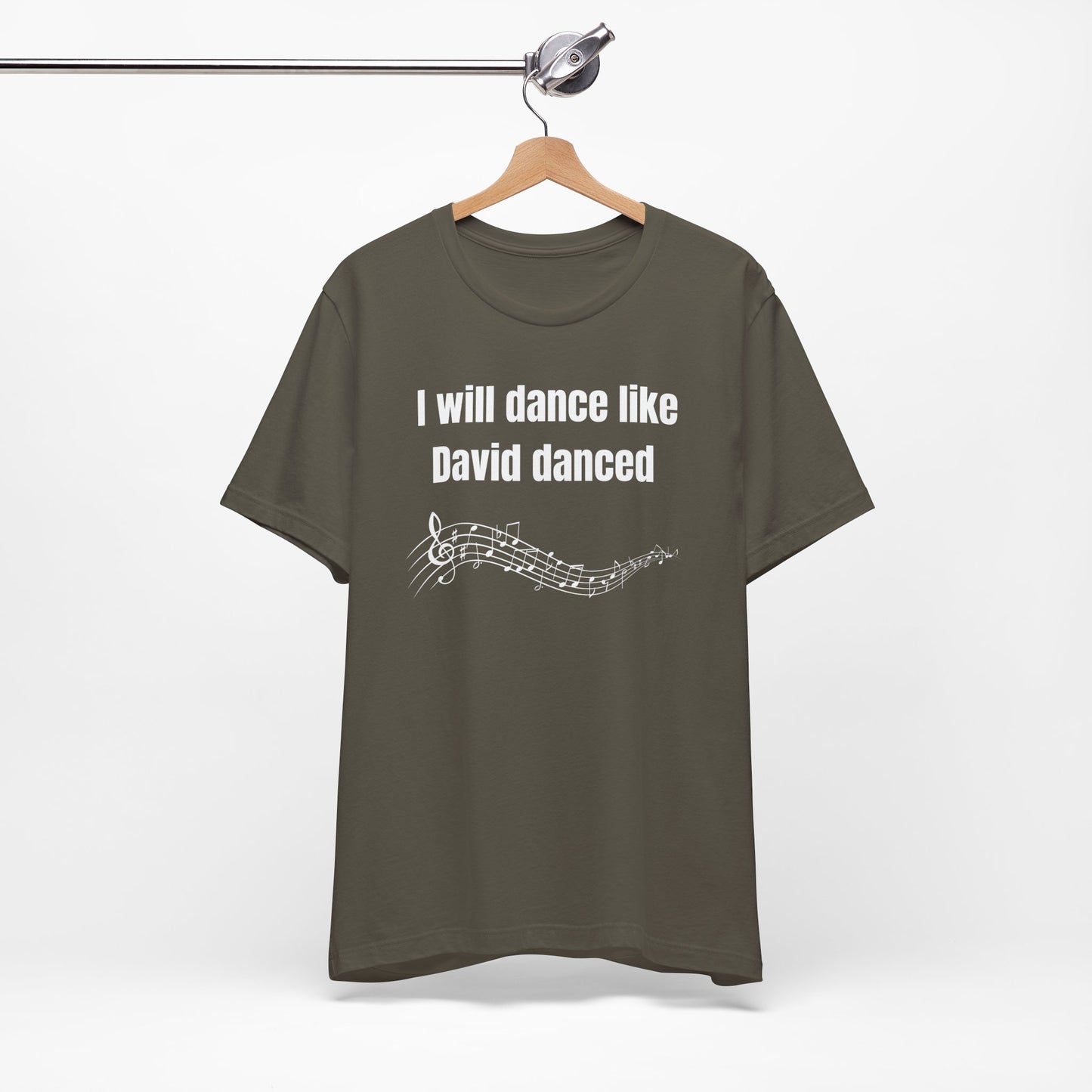 I Will Dance Like David Danced Jersey Short Sleeve Tee