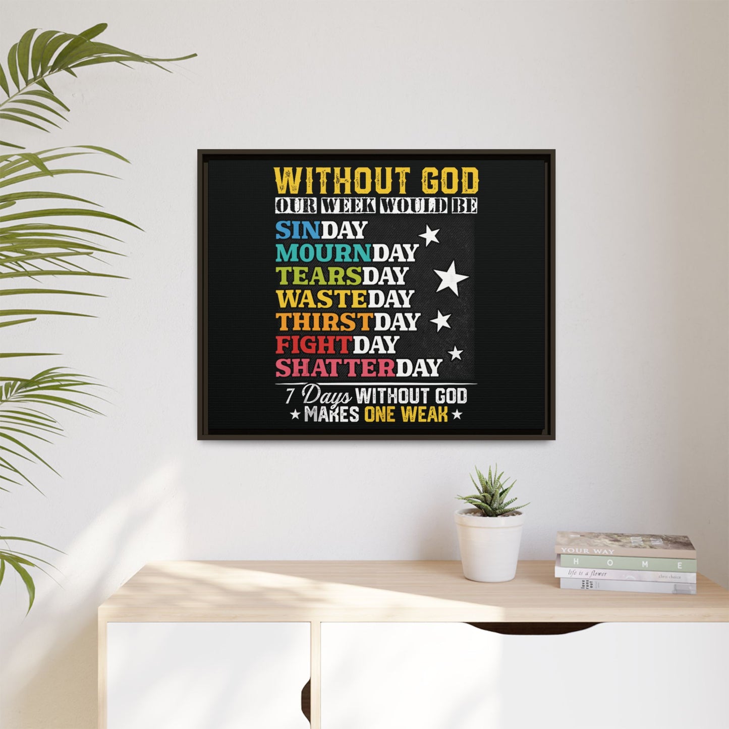 7 Days Without God Makes One Week