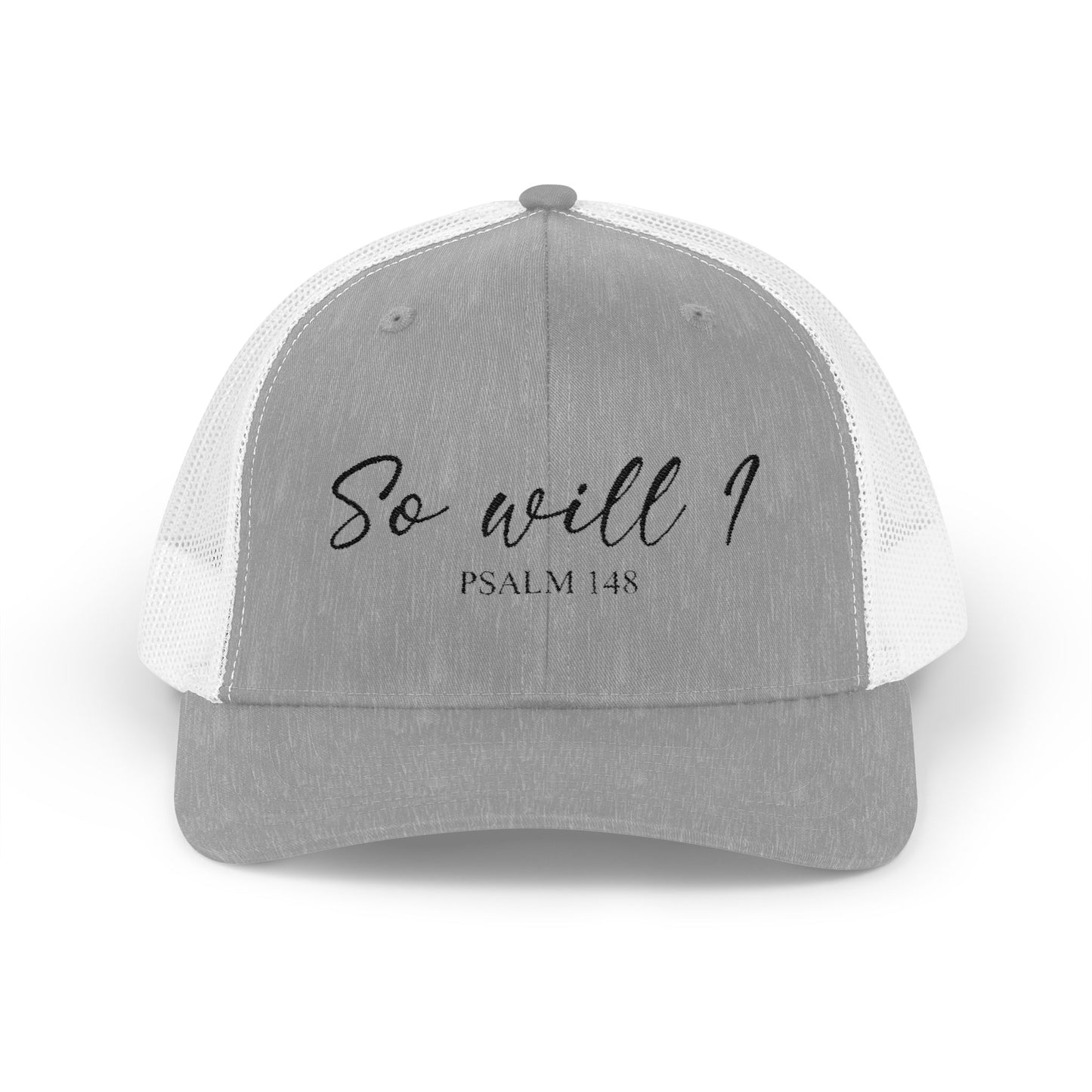 So Will I Snapback Cap