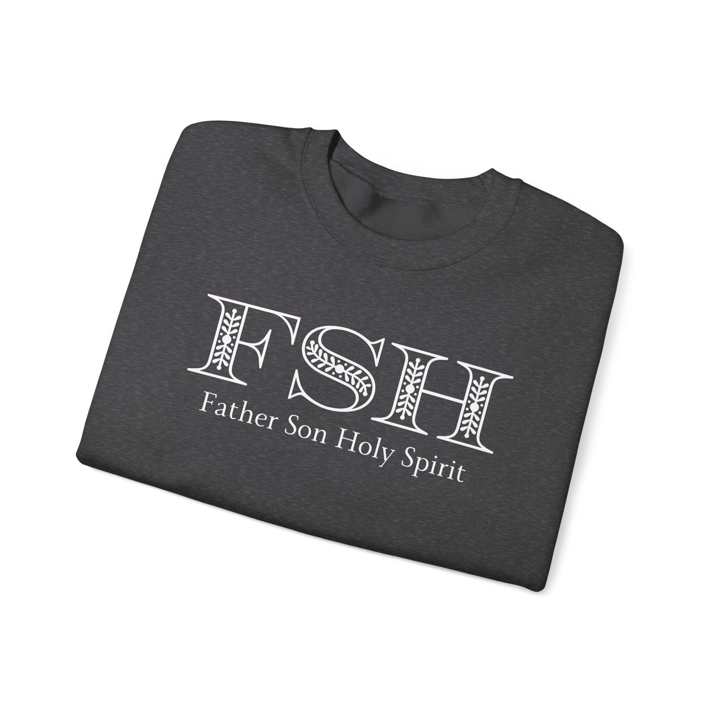 Men's Sweatshirt - Father Son Holy Spirit