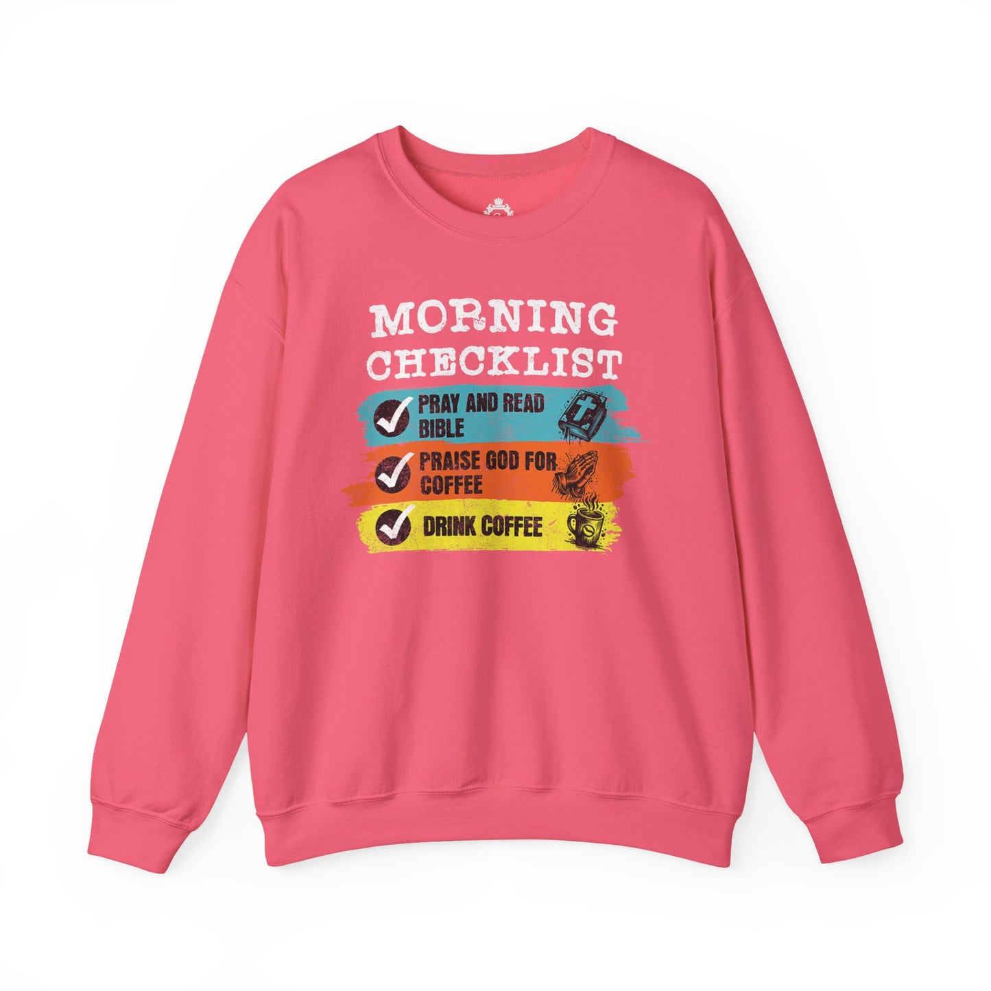 Morning Checklist Women Sweatshirt