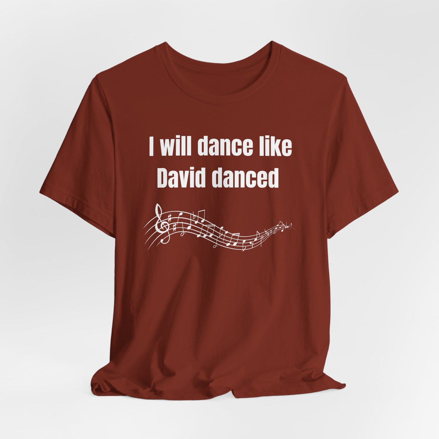 I Will Dance Like David Danced Jersey Short Sleeve Tee