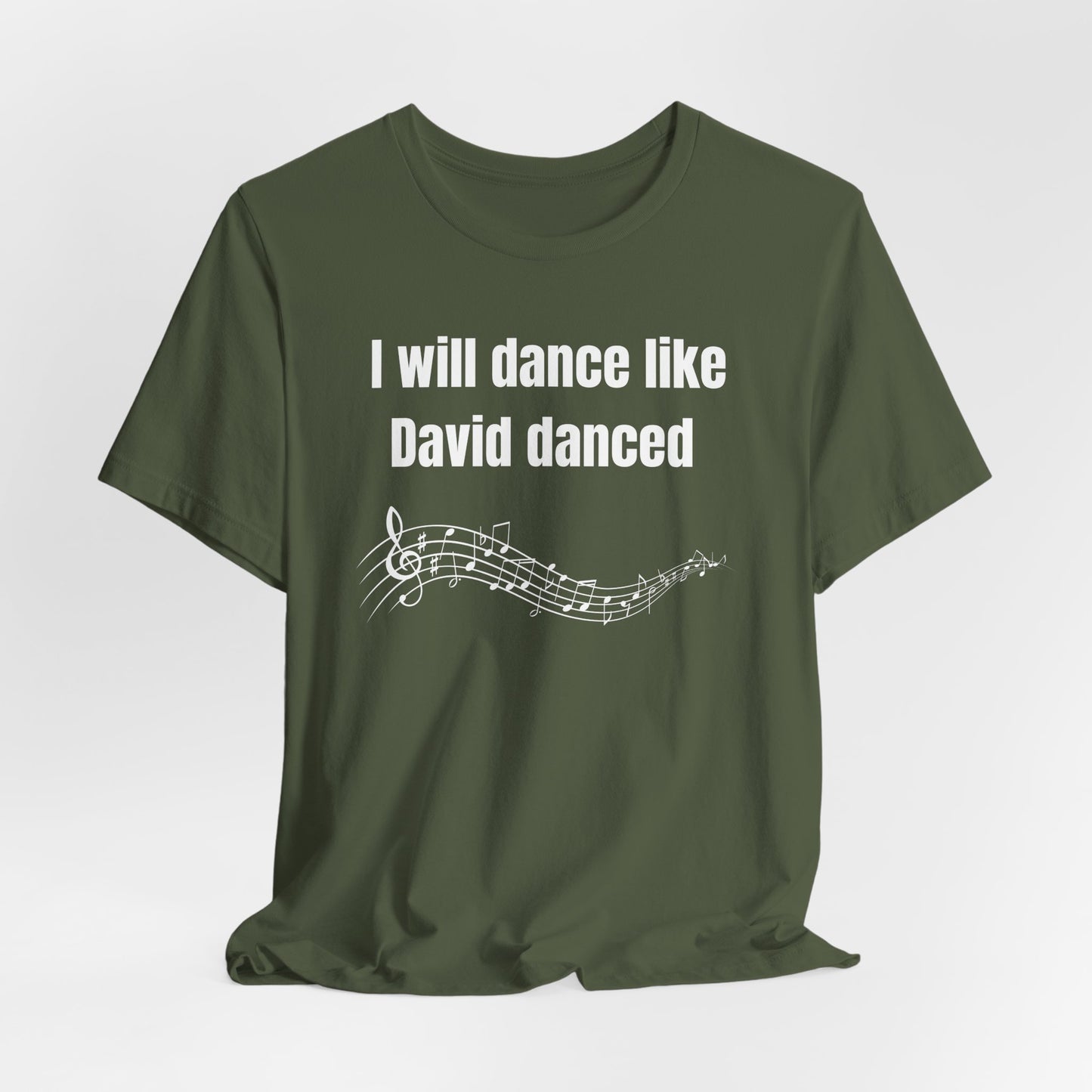 I Will Dance Like David Danced Jersey Short Sleeve Tee