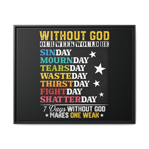 7 Days Without God Makes One Week