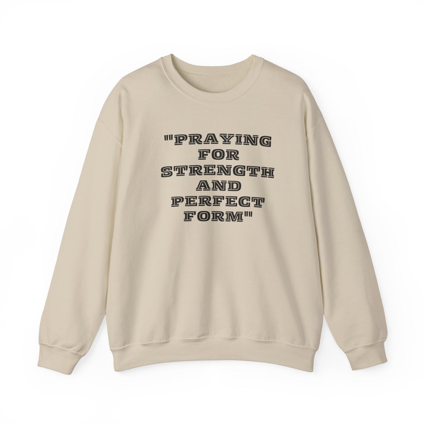 Praying For Strength And Perfect Form Heavy Blend™ Crewneck Sweatshirt