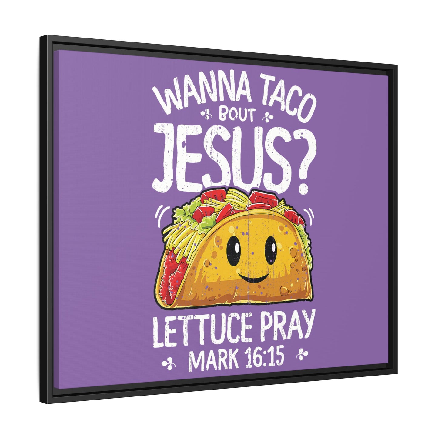 Wanna Taco Bout Jesus