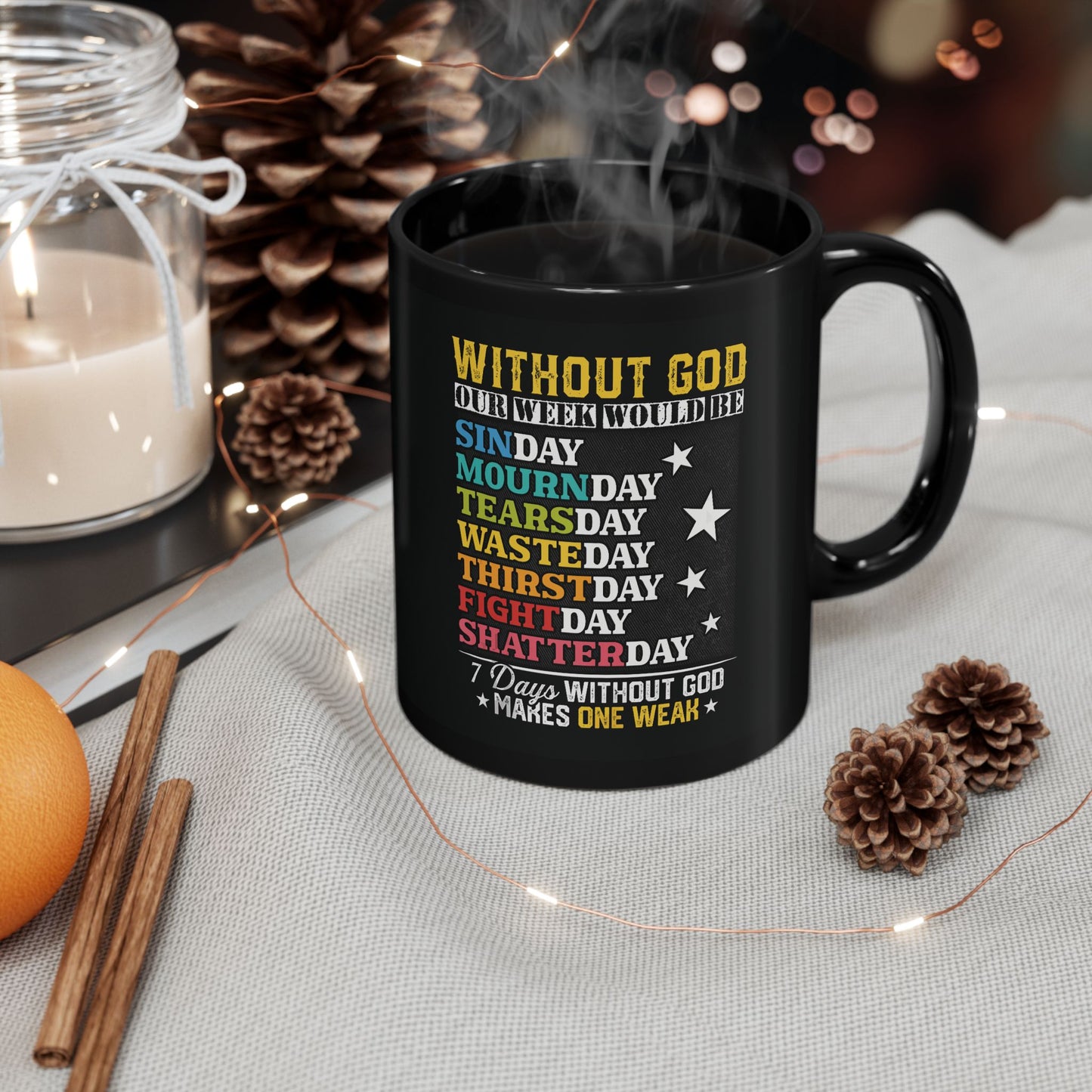 Week Without God Black Mug (11oz, 15oz)