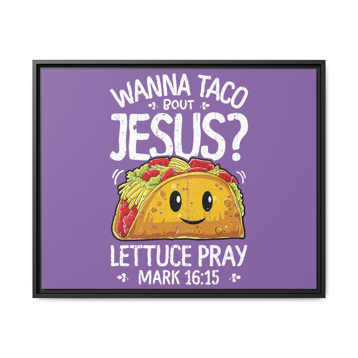 Wanna Taco Bout Jesus