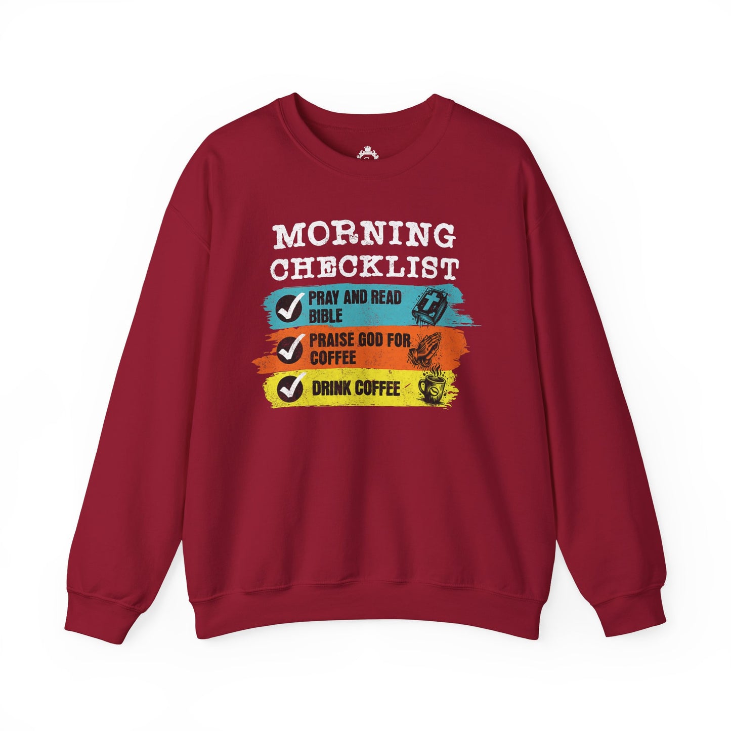 Morning Checklist Women Sweatshirt