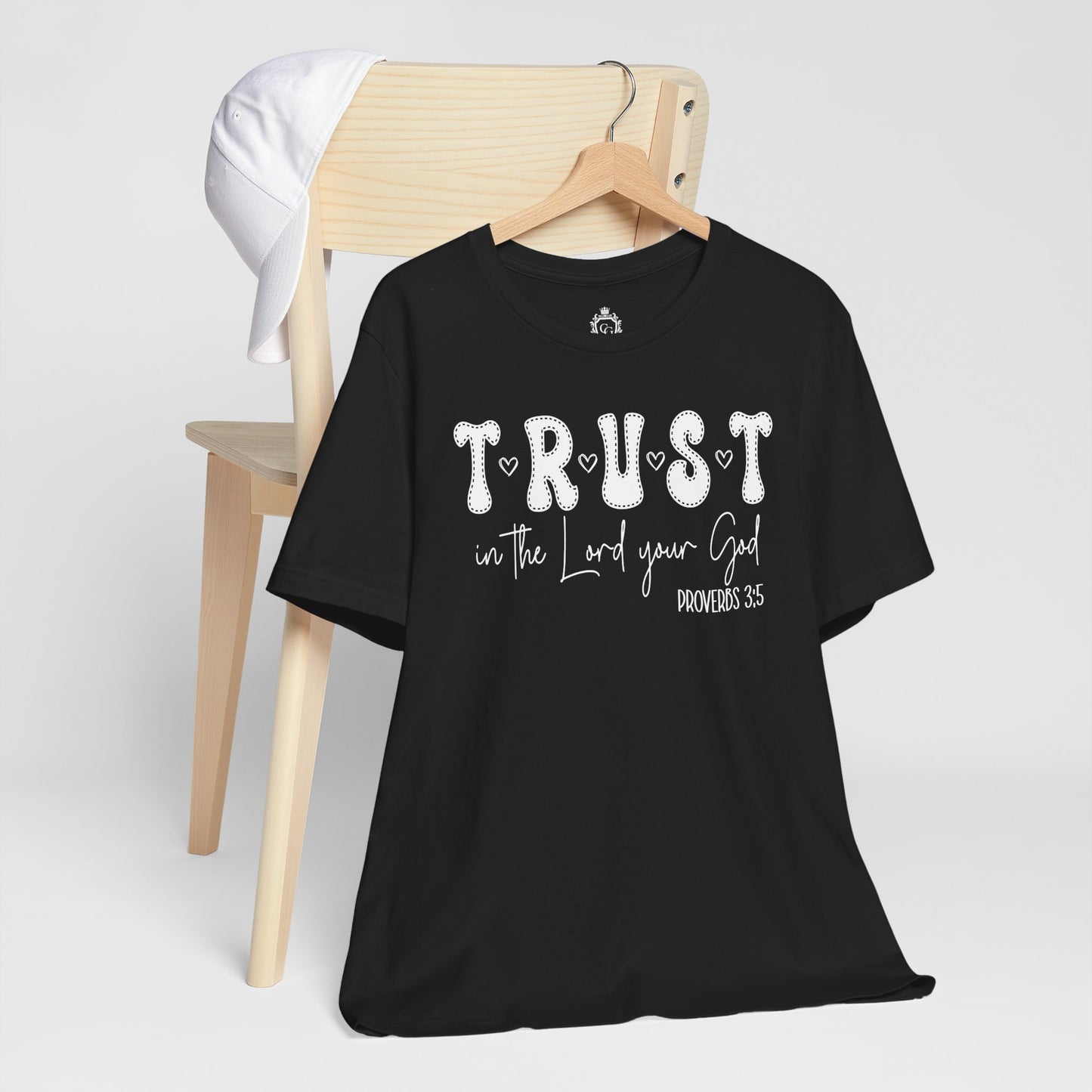 Trust In The Lord Your God Jersey Short Sleeve Tee