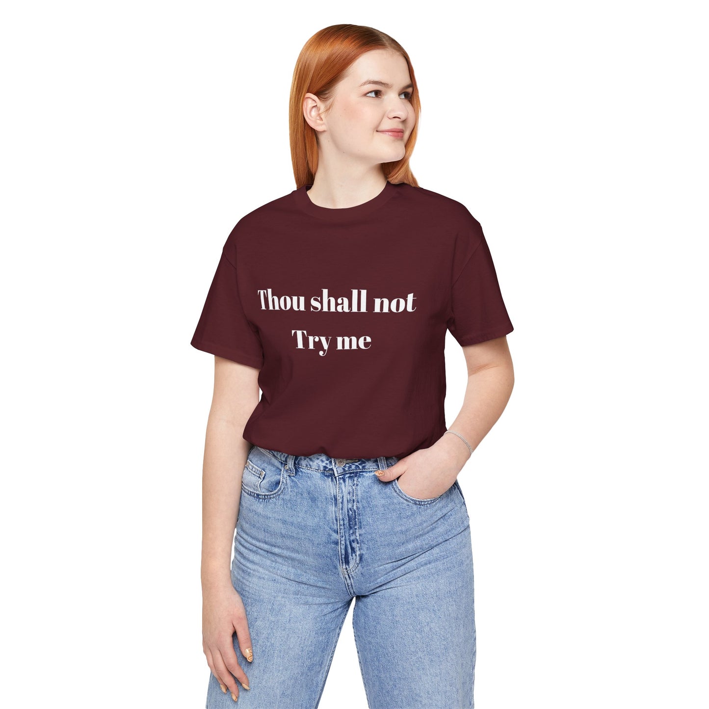 Thou Shall Not Try Me Jersey Short Sleeve Tee