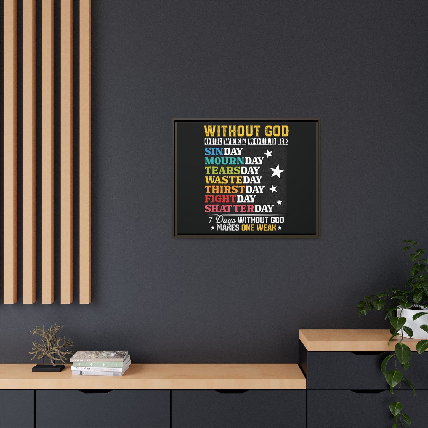 7 Days Without God Makes One Week