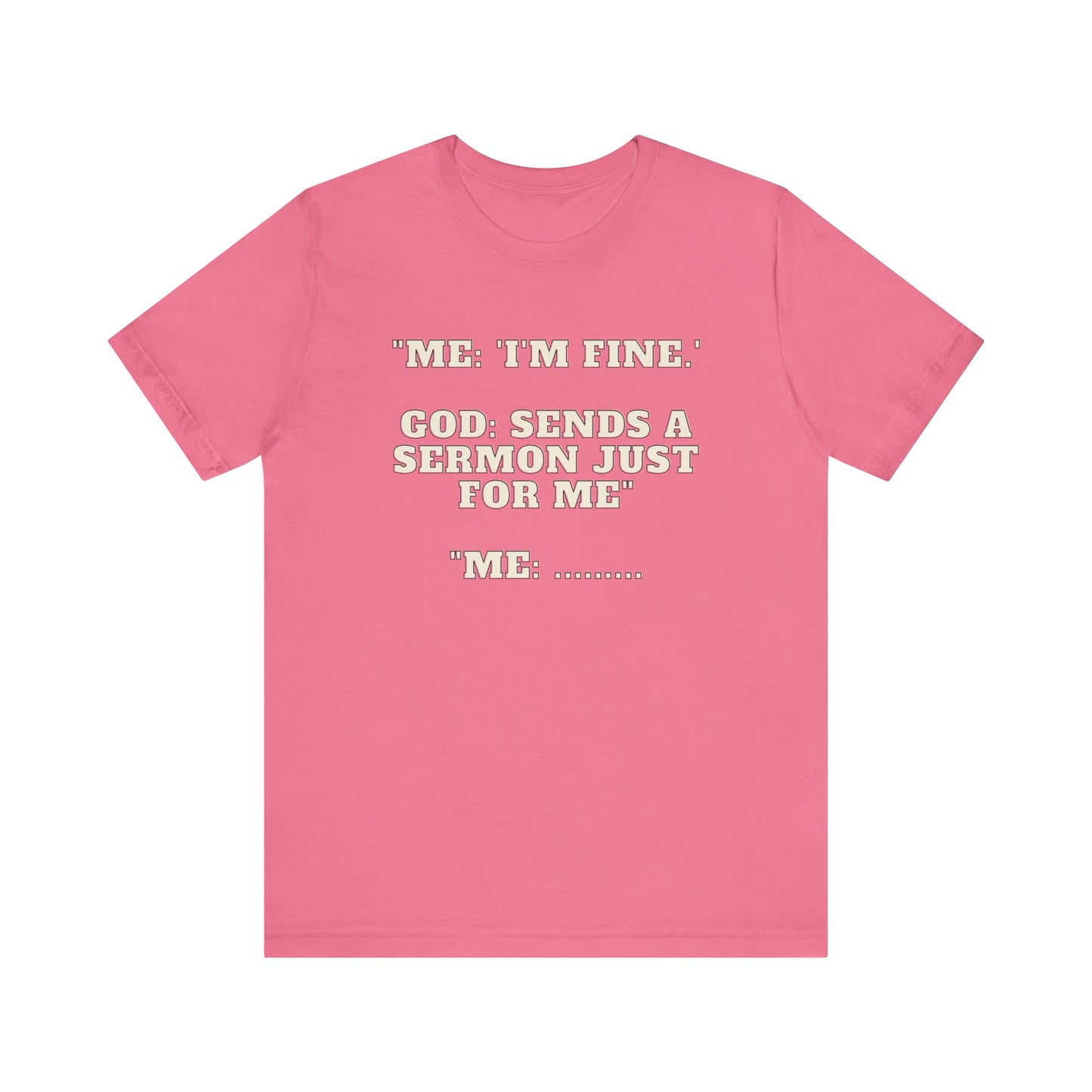 Sermon Just For Me Jersey Short Sleeve Tee