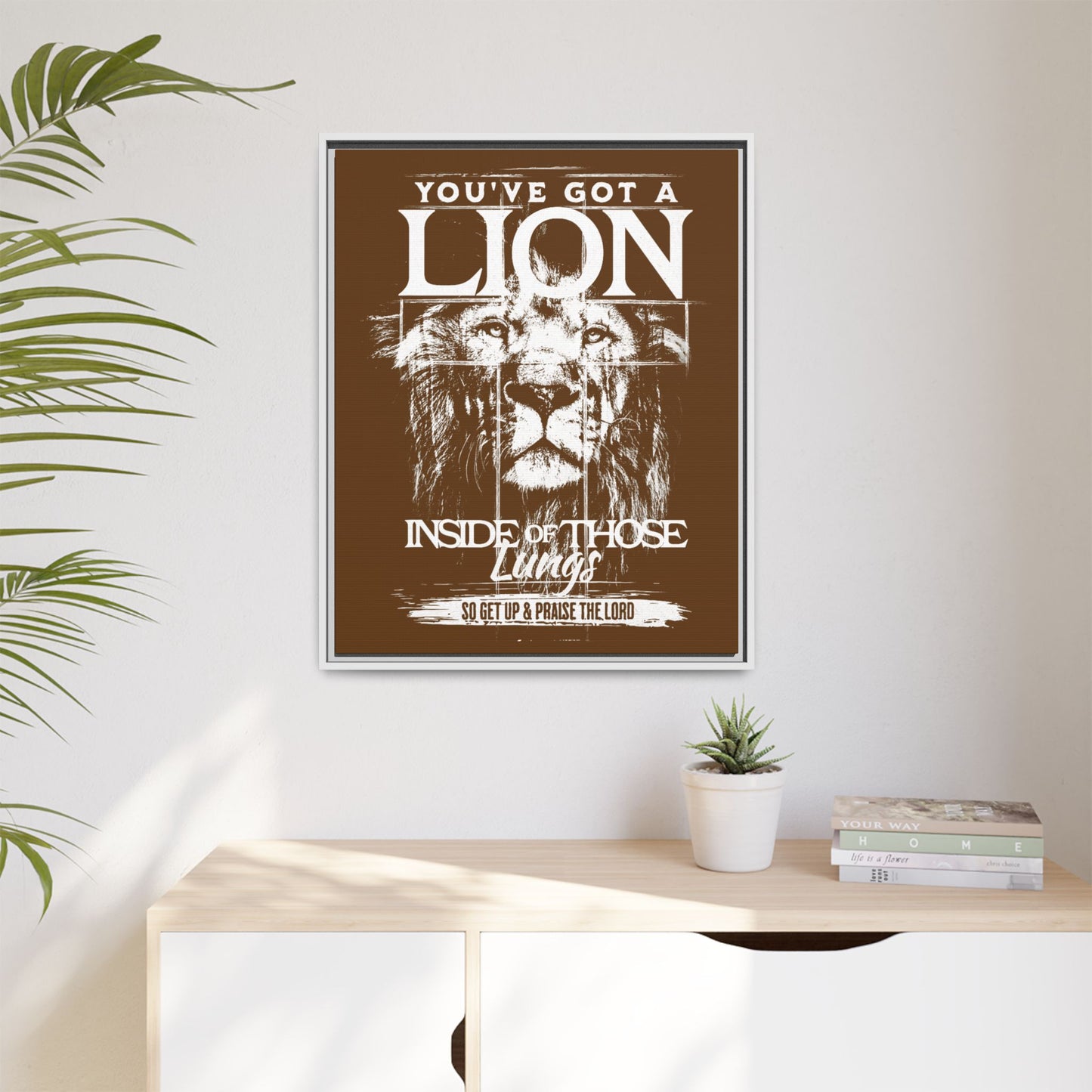 You've Got A Lion Inside Of Those Lungs