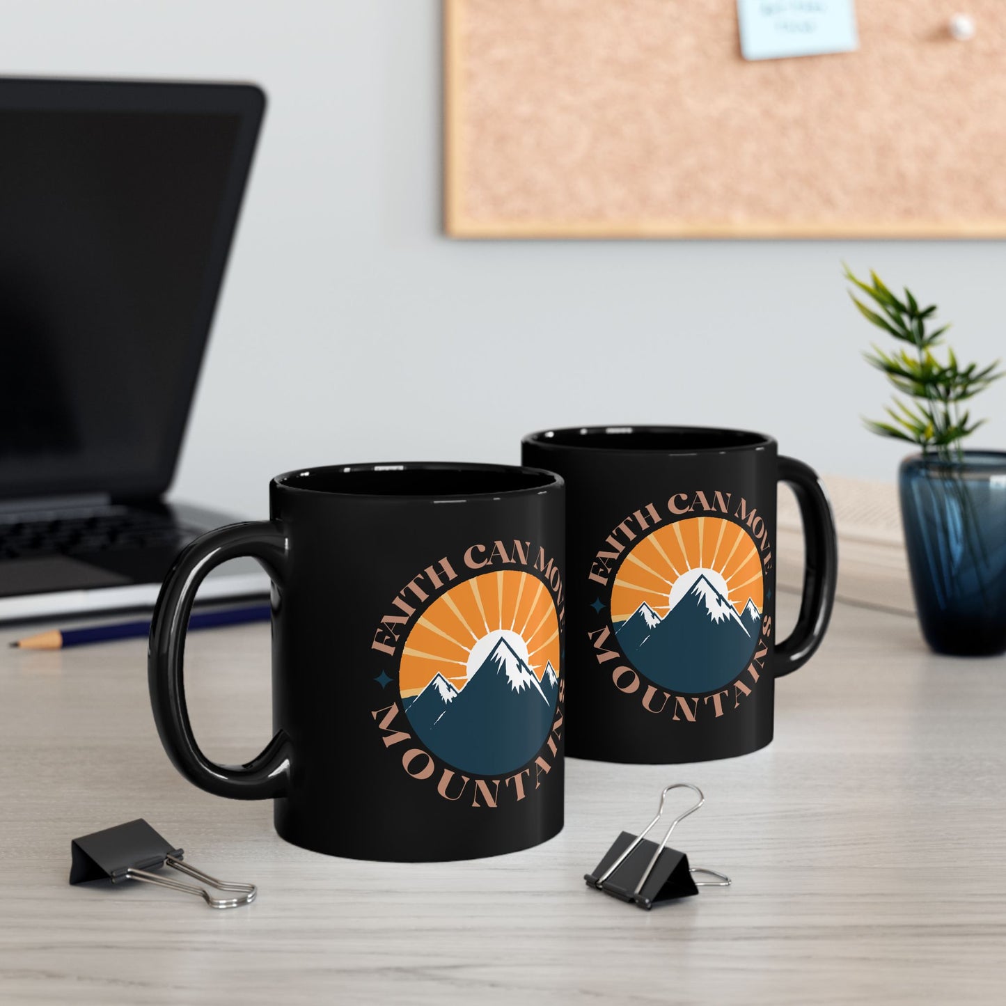 Faith Can Move Mountains Black Mug (11oz, 15oz)
