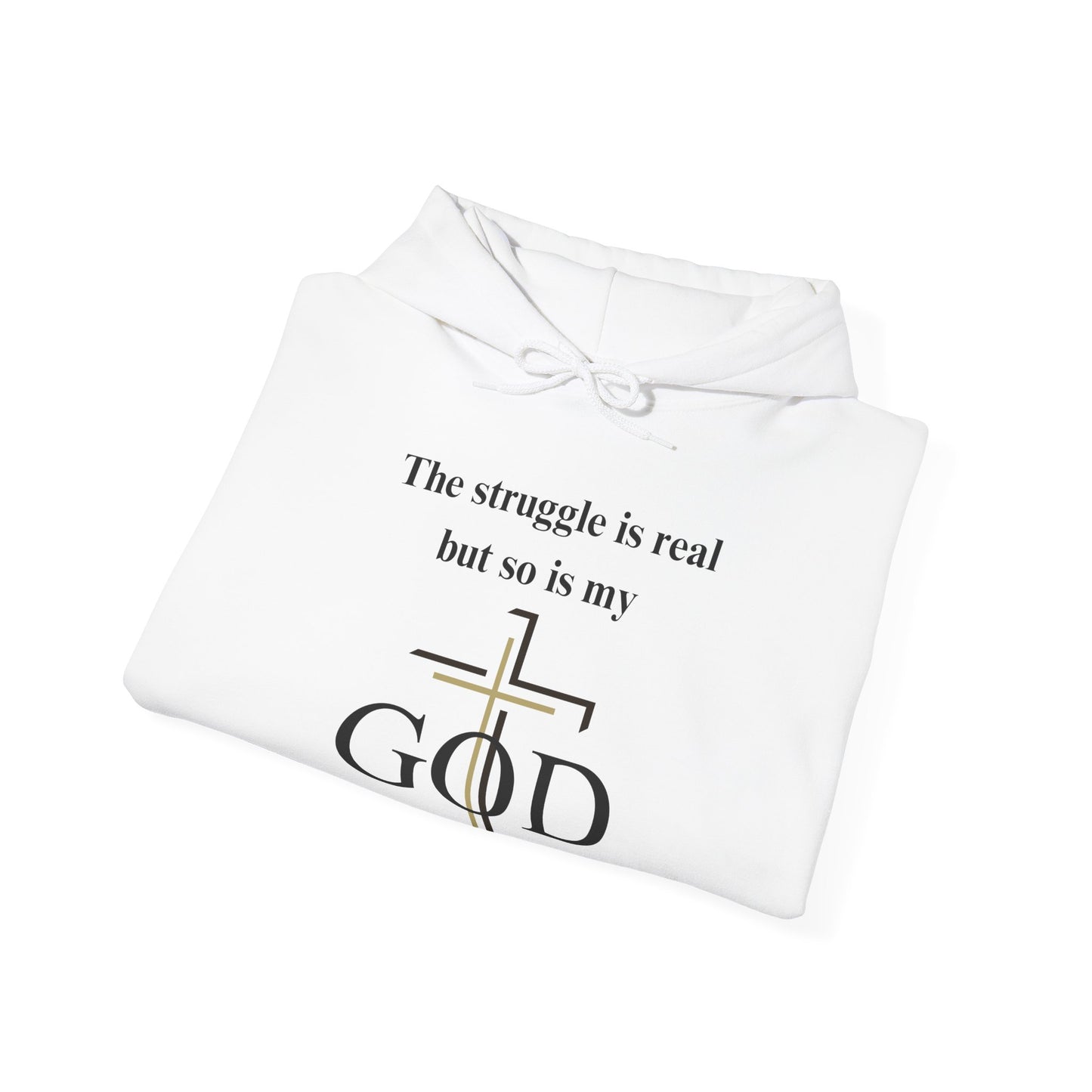 The Struggle Is Real But So Is My God Heavy Blend™ Hooded Sweatshirt