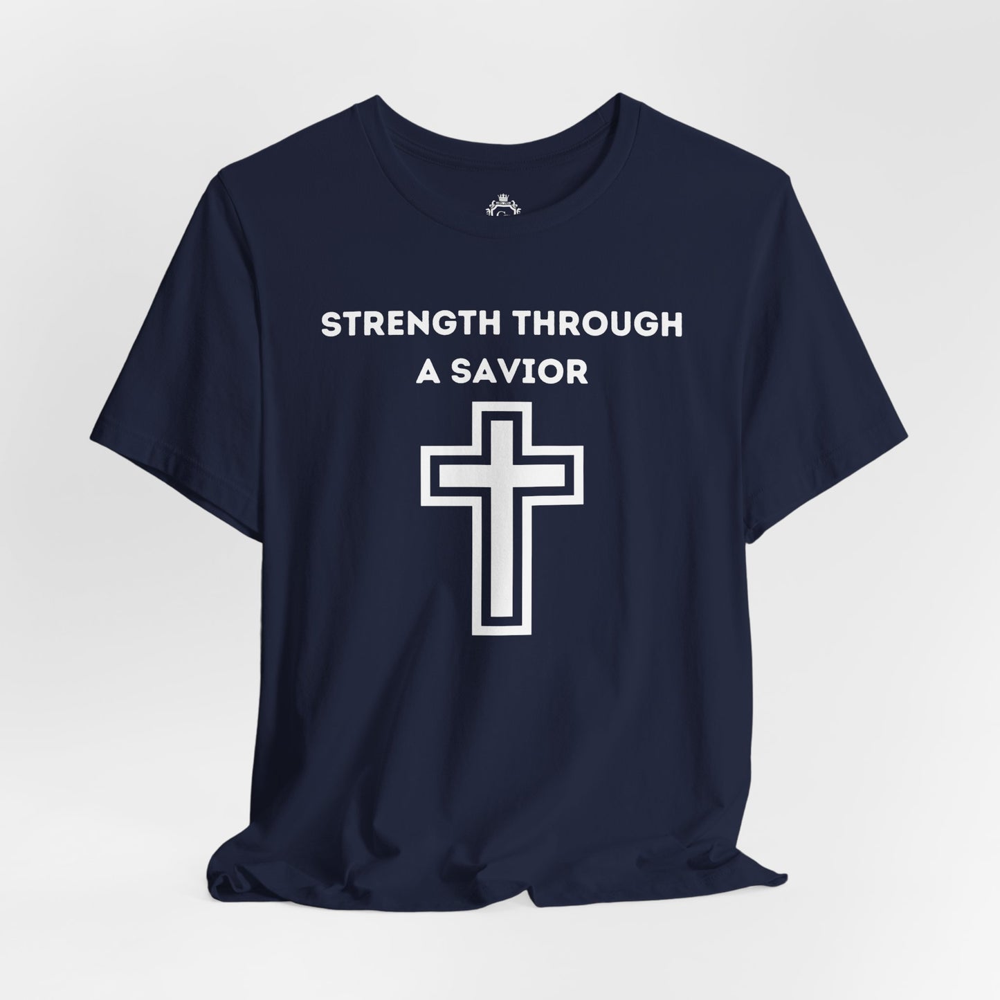 Strength Through A Savior Jersey Short Sleeve Tee