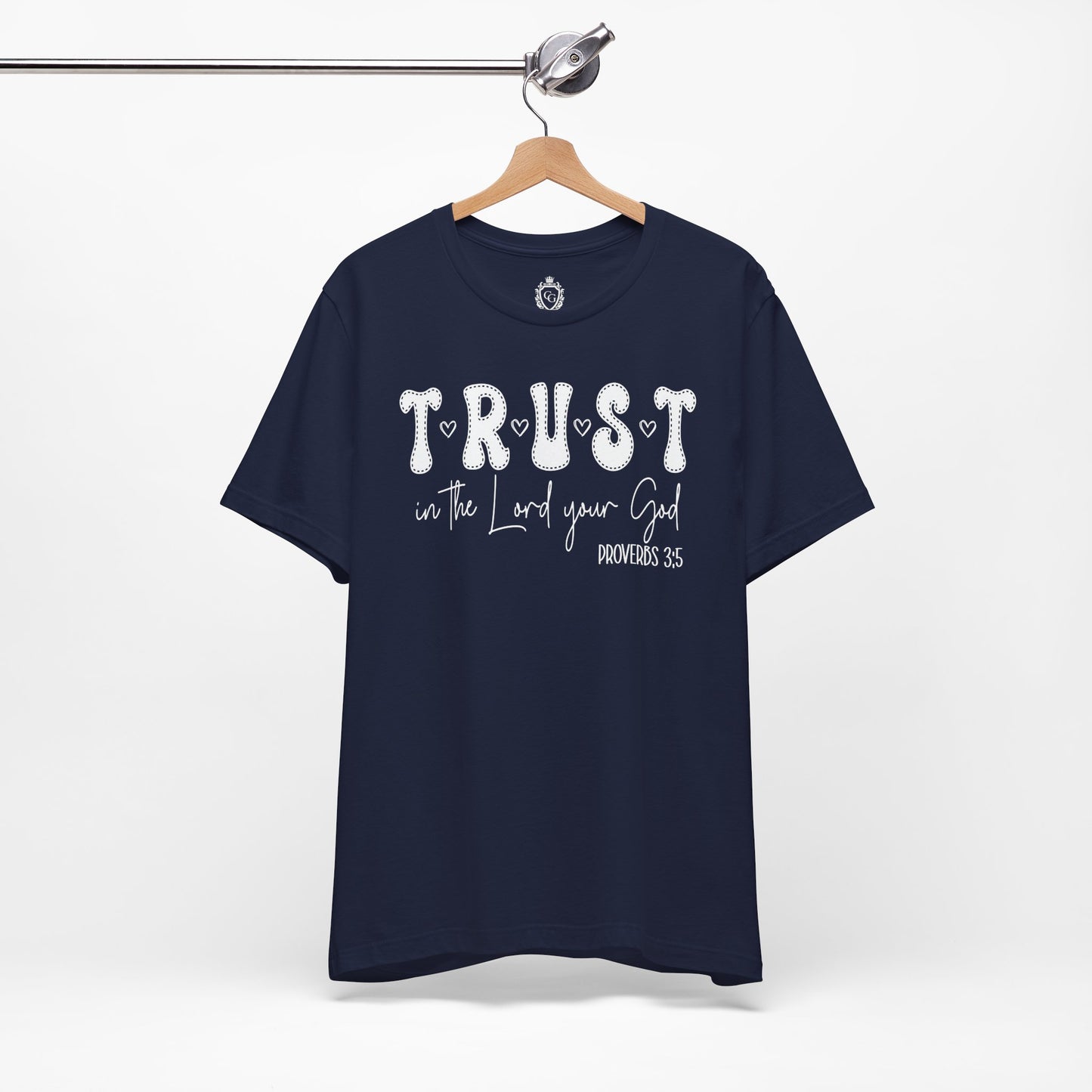 Trust In The Lord Your God Jersey Short Sleeve Tee