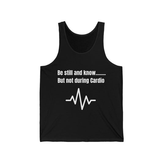 Be Still And Know But Not During Cardio Satan Jersey Tank