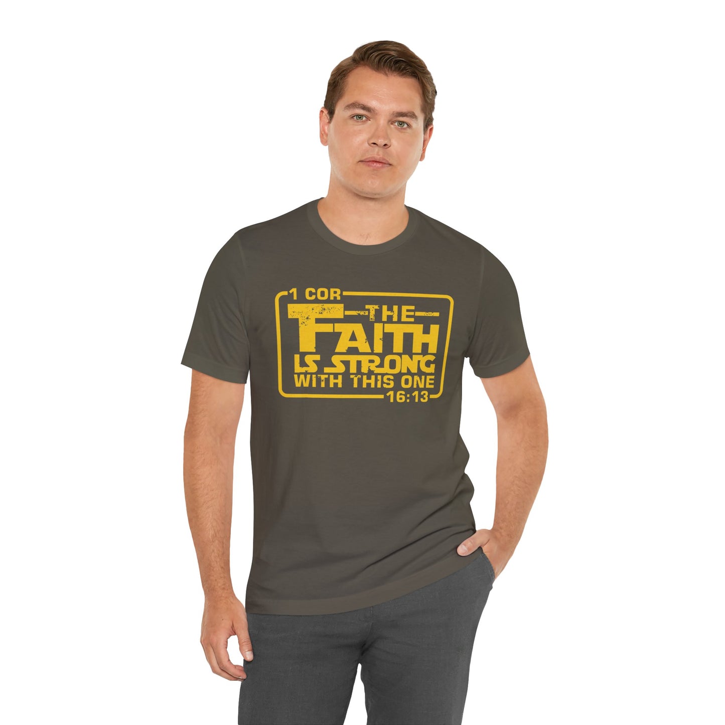 The Faith Is Strong With This One Jersey Short Sleeve Tee
