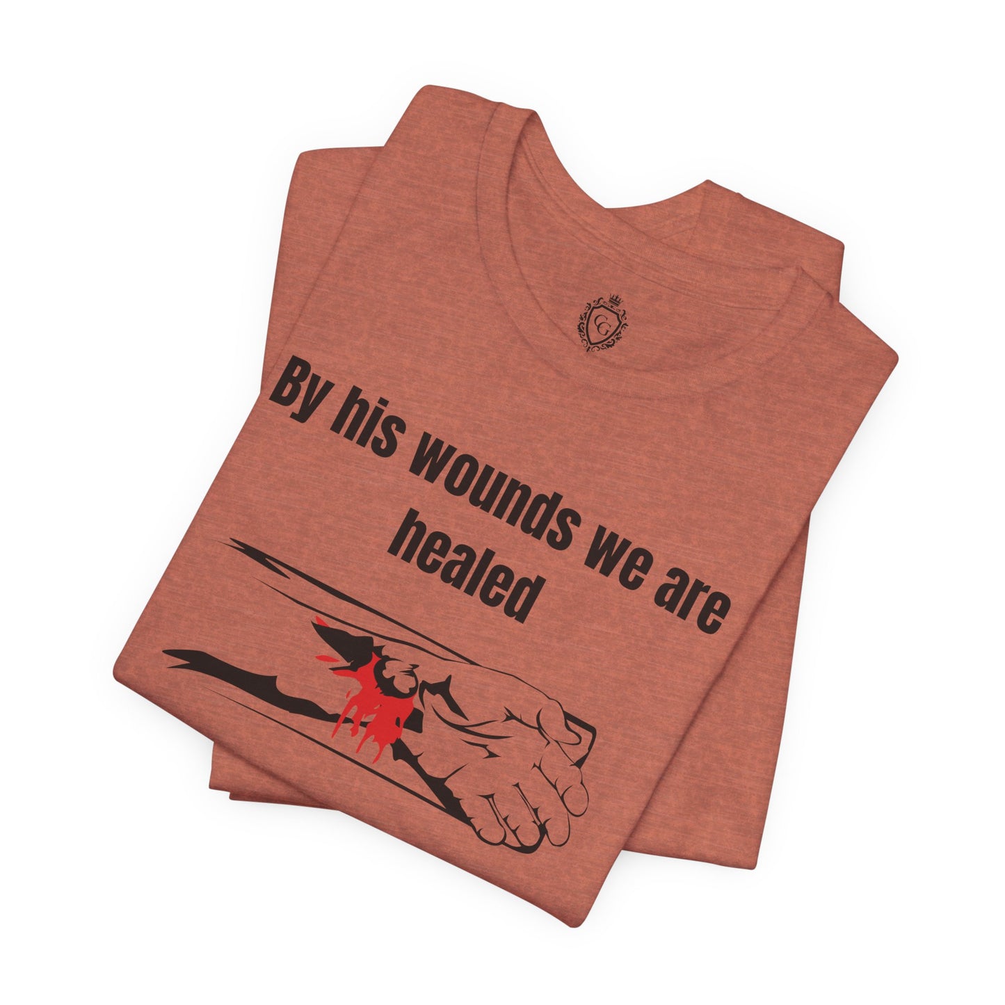 By His Wounds We Are Healed Jersey Short Sleeve Tee