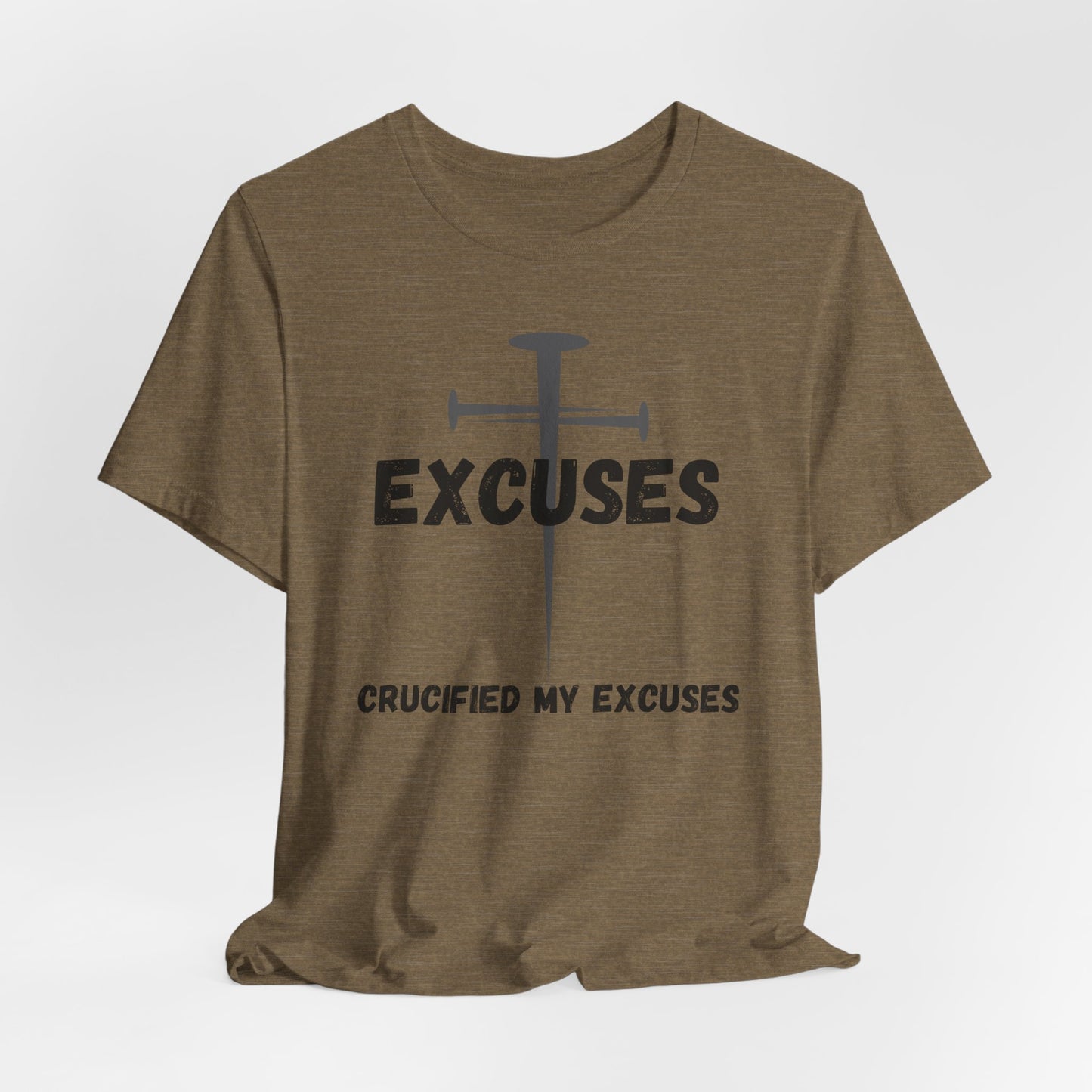 Crucified My Excuses Jersey Short Sleeve Tee