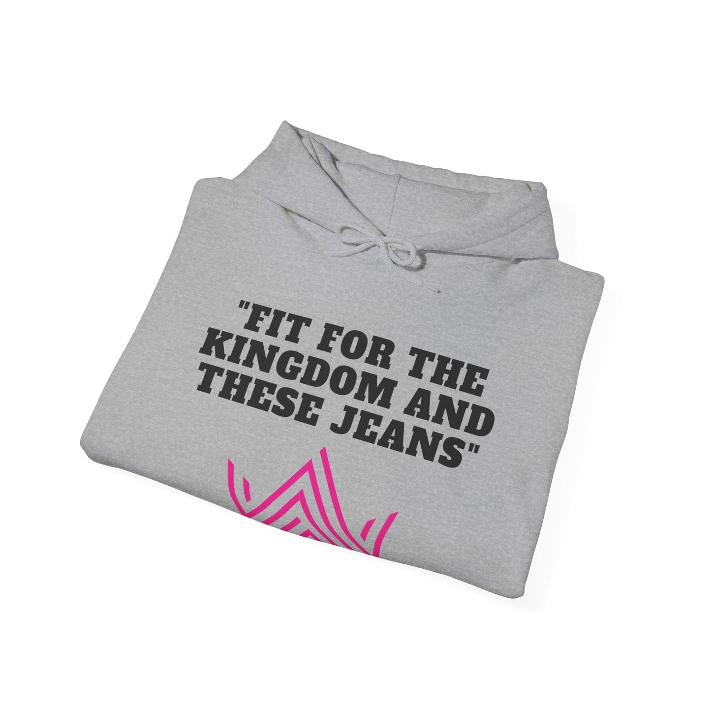 Fit For The Kingdom And These Jeans Heavy Blend™ Hooded Sweatshirt