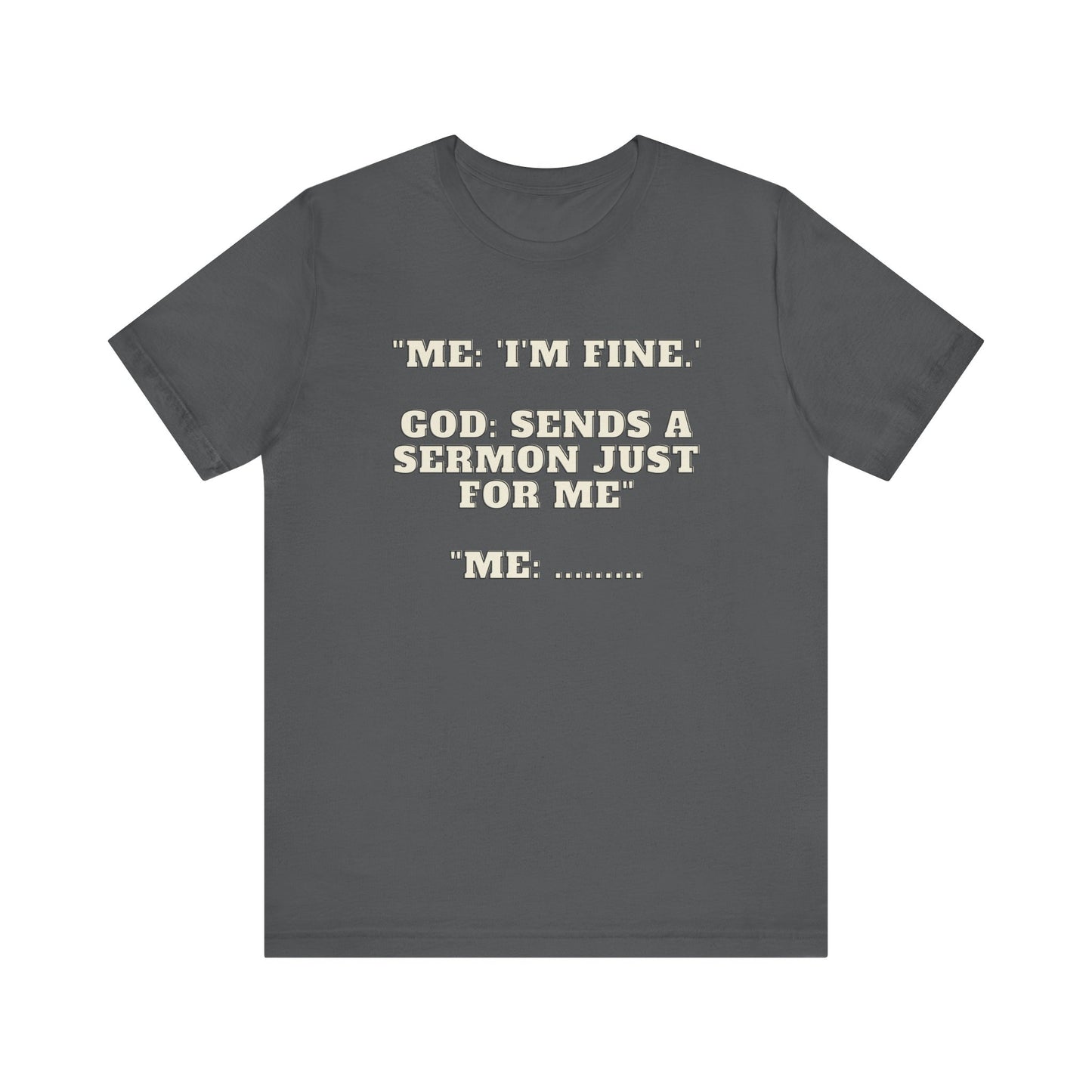 Sermon Just For Me Jersey Short Sleeve Tee