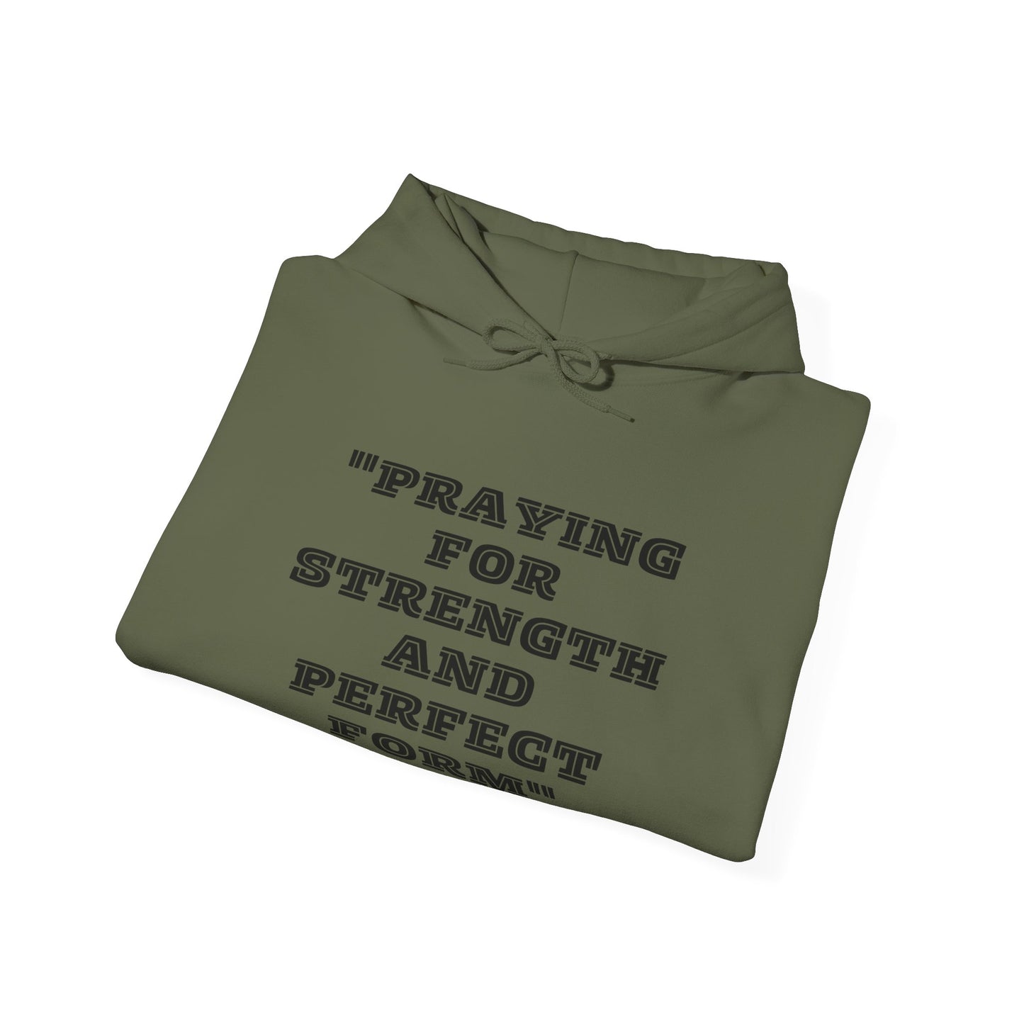 Praying For Perfect Strength And Perfect Form Heavy Blend™ Hooded Sweatshirt