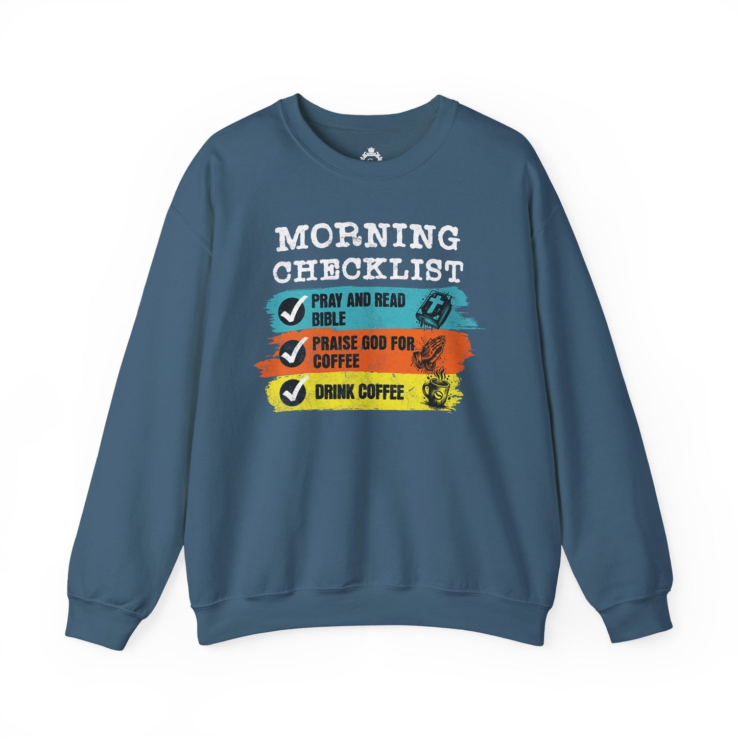 Morning Checklist Women Sweatshirt