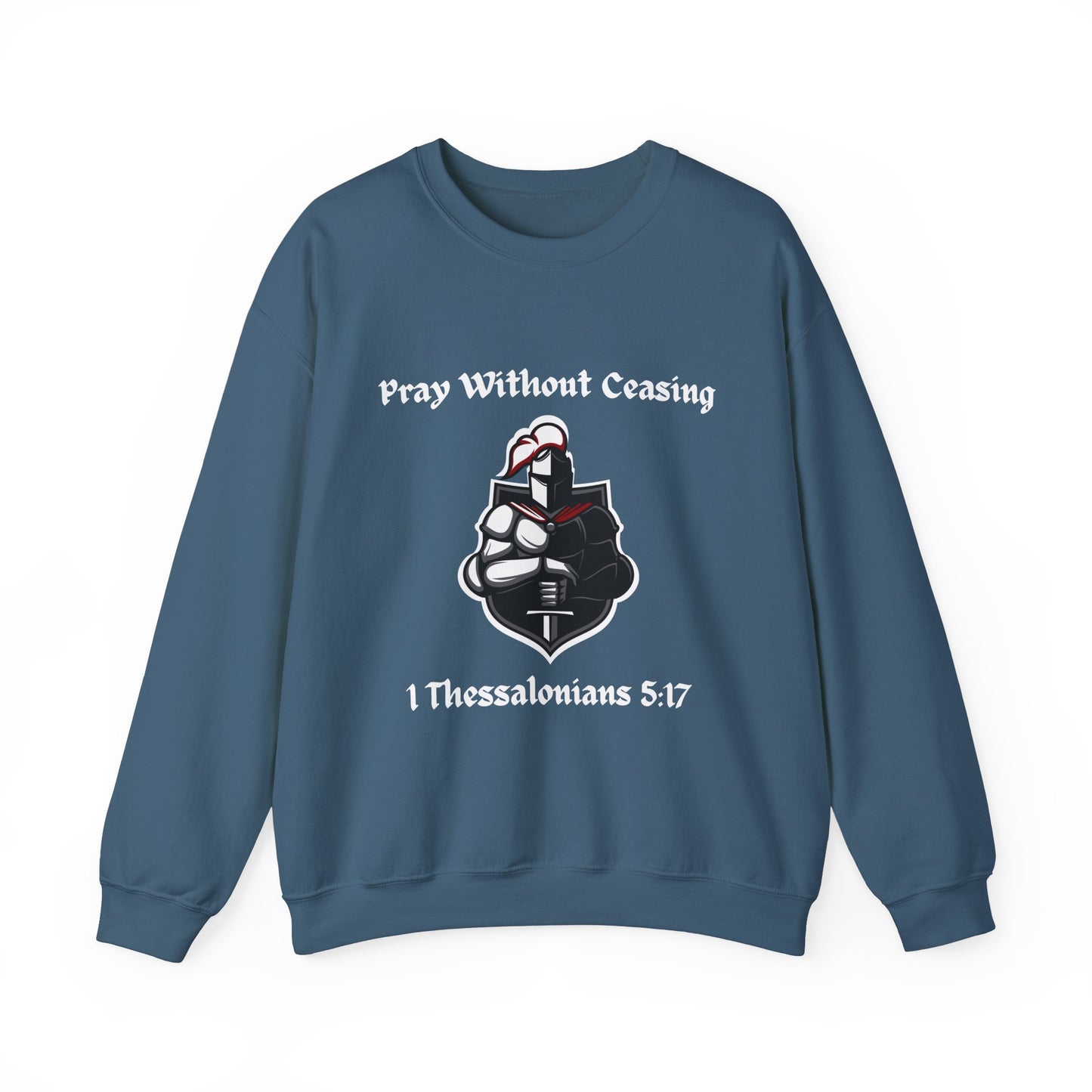 Pray Without Ceasing Sweatshirt