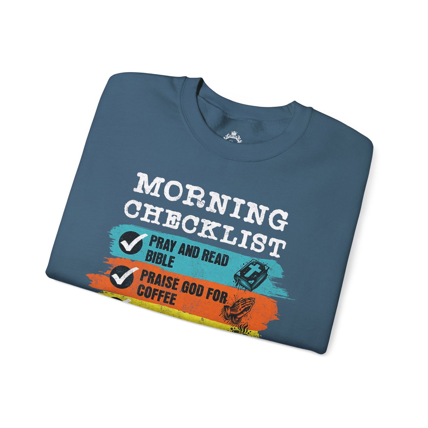 Morning Checklist Women Sweatshirt