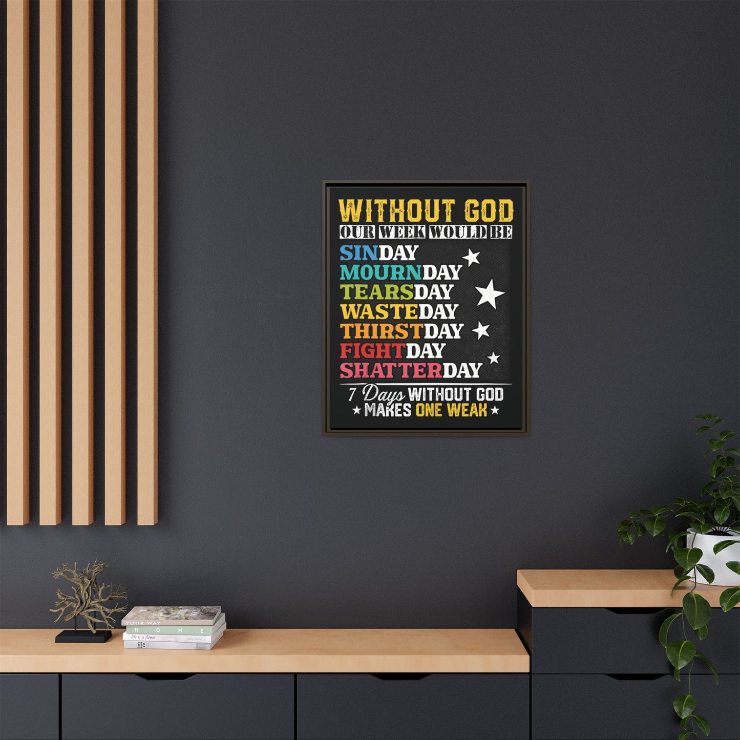 7 Days Without God Makes One Week