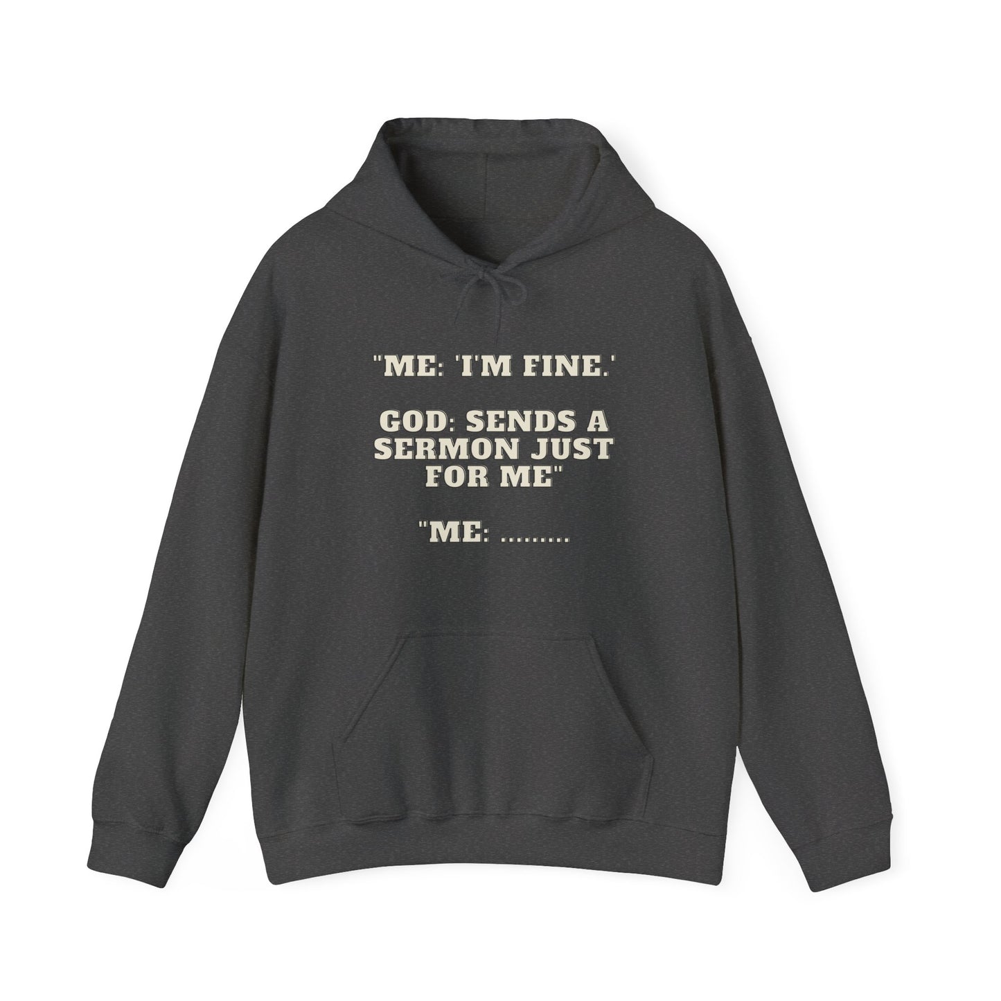 Sermon Just For Me Heavy Blend™ Hooded Sweatshirt