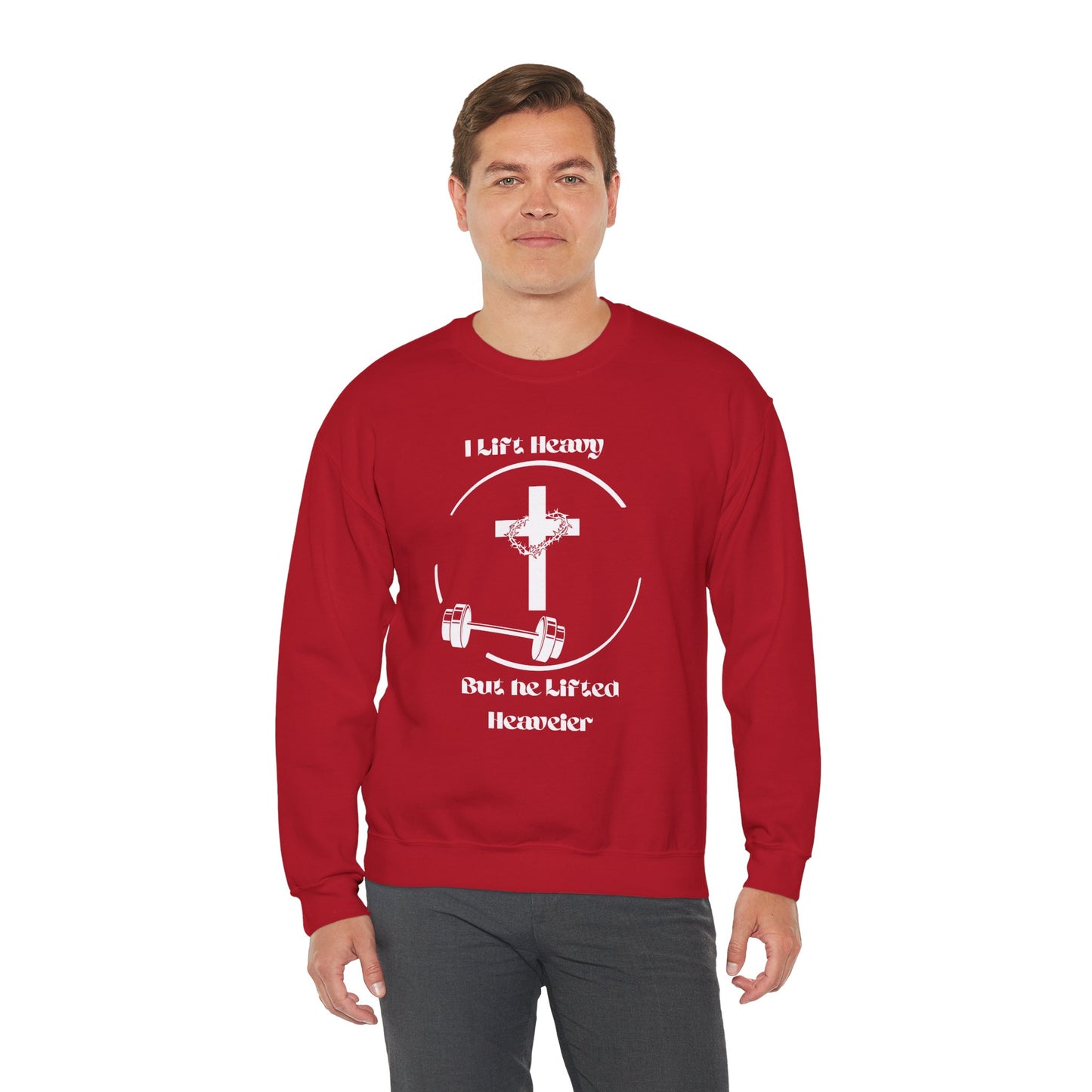 Weightlifting Sweatshirt - 'I Lift But He Lifted Heavier'