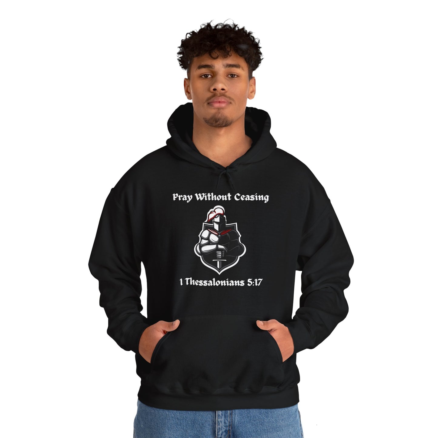 Christian Inspirational Hooded Sweatshirt - Pray Without Ceasing