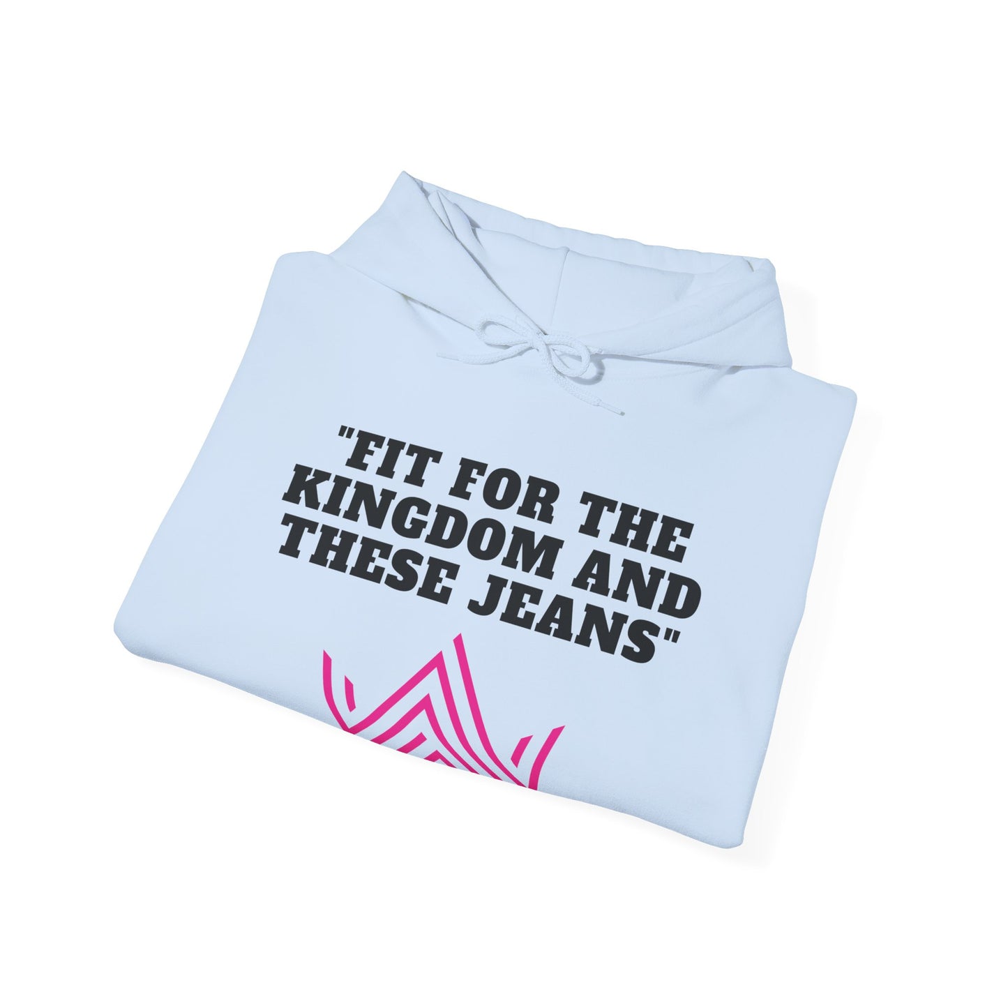 Fit For The Kingdom And These Jeans Heavy Blend™ Hooded Sweatshirt