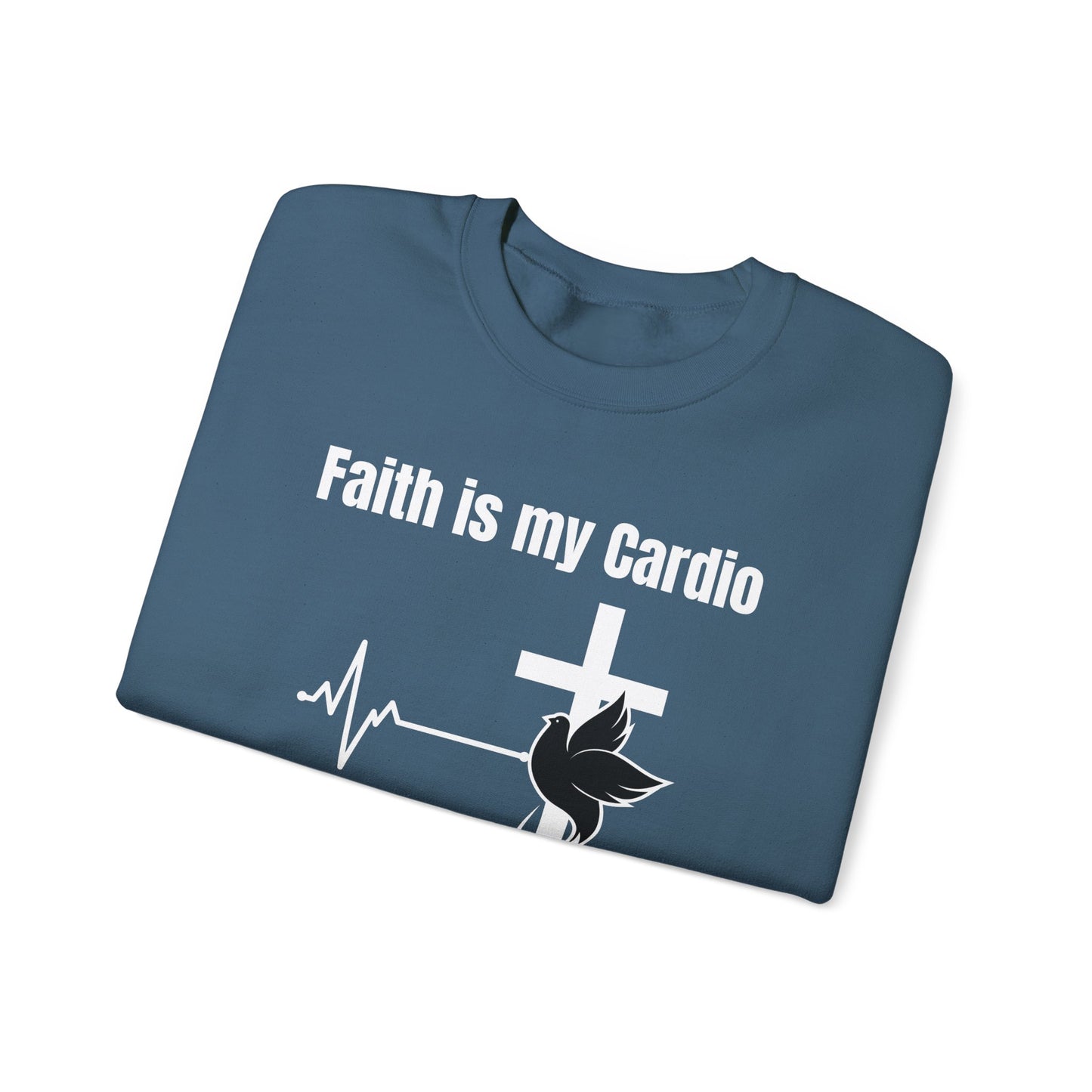 Men's Sweatshirt - Faith Is My Cardio