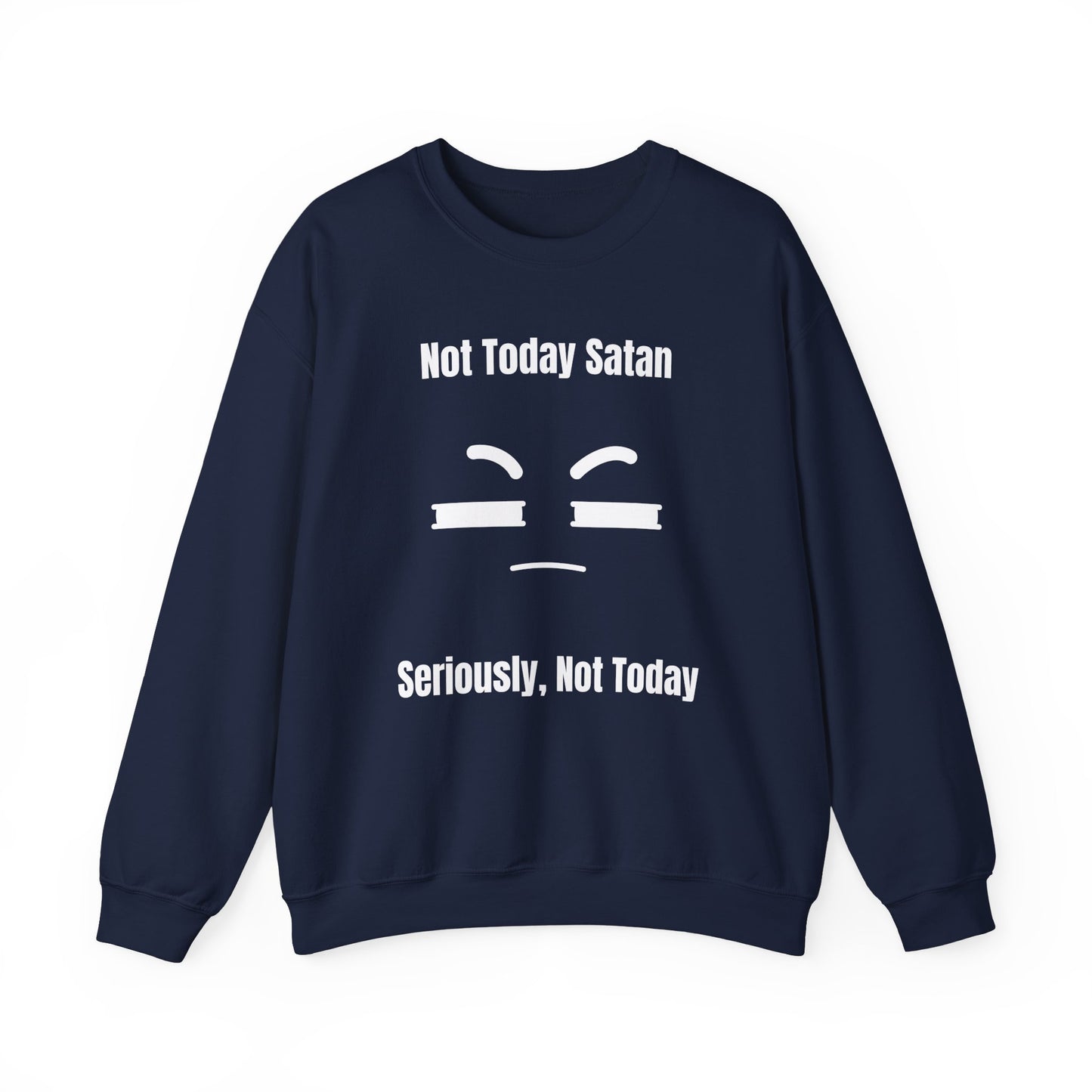 Not Today Satan Heavy Blend™ Crewneck Sweatshirt