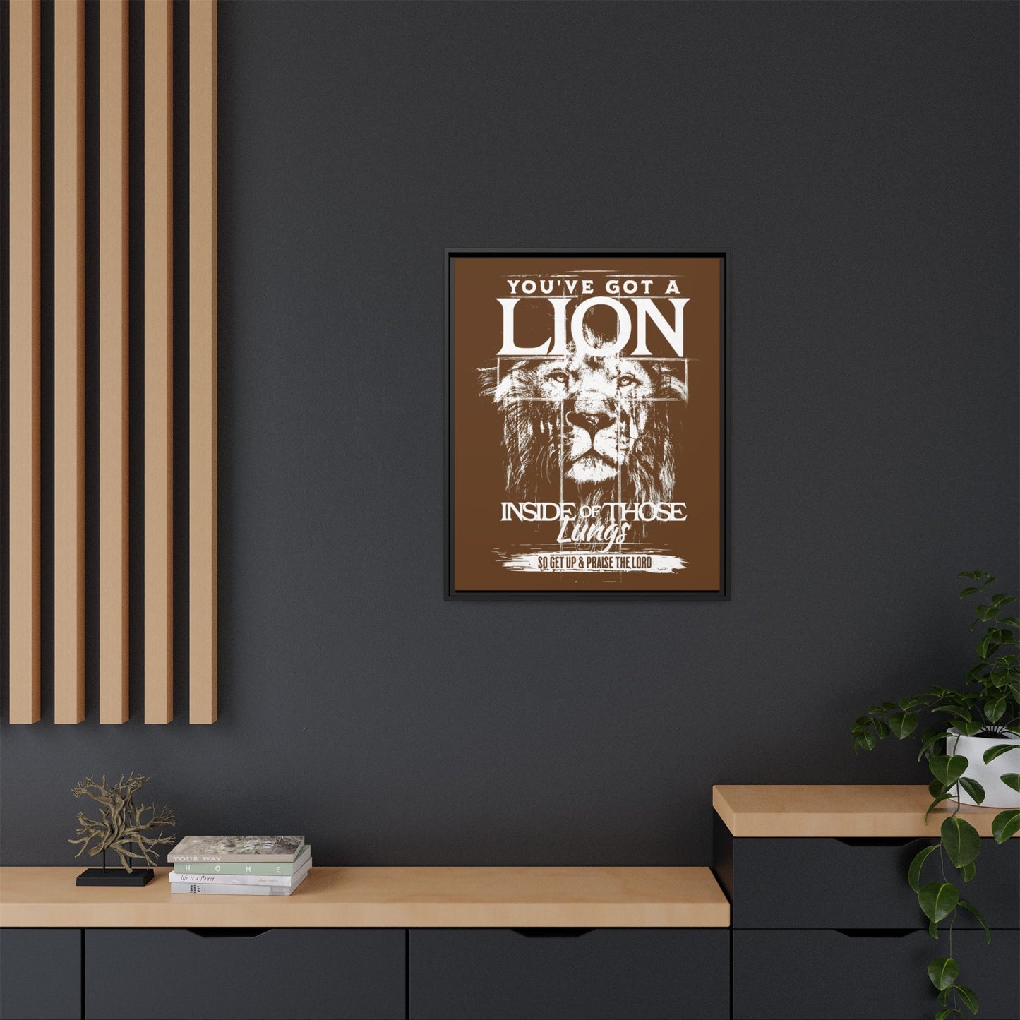 You've Got A Lion Inside Of Those Lungs