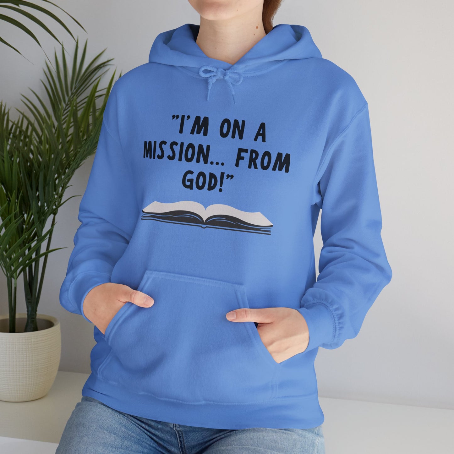 I'm On A Mission From God Heavy Blend™ Hooded Sweatshirt