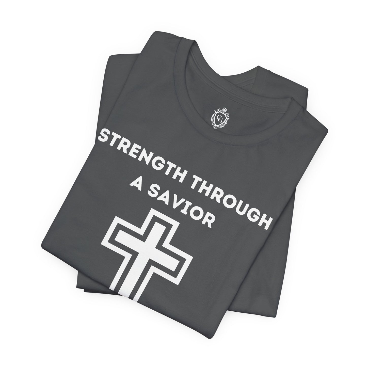 Strength Through A Savior Jersey Short Sleeve Tee
