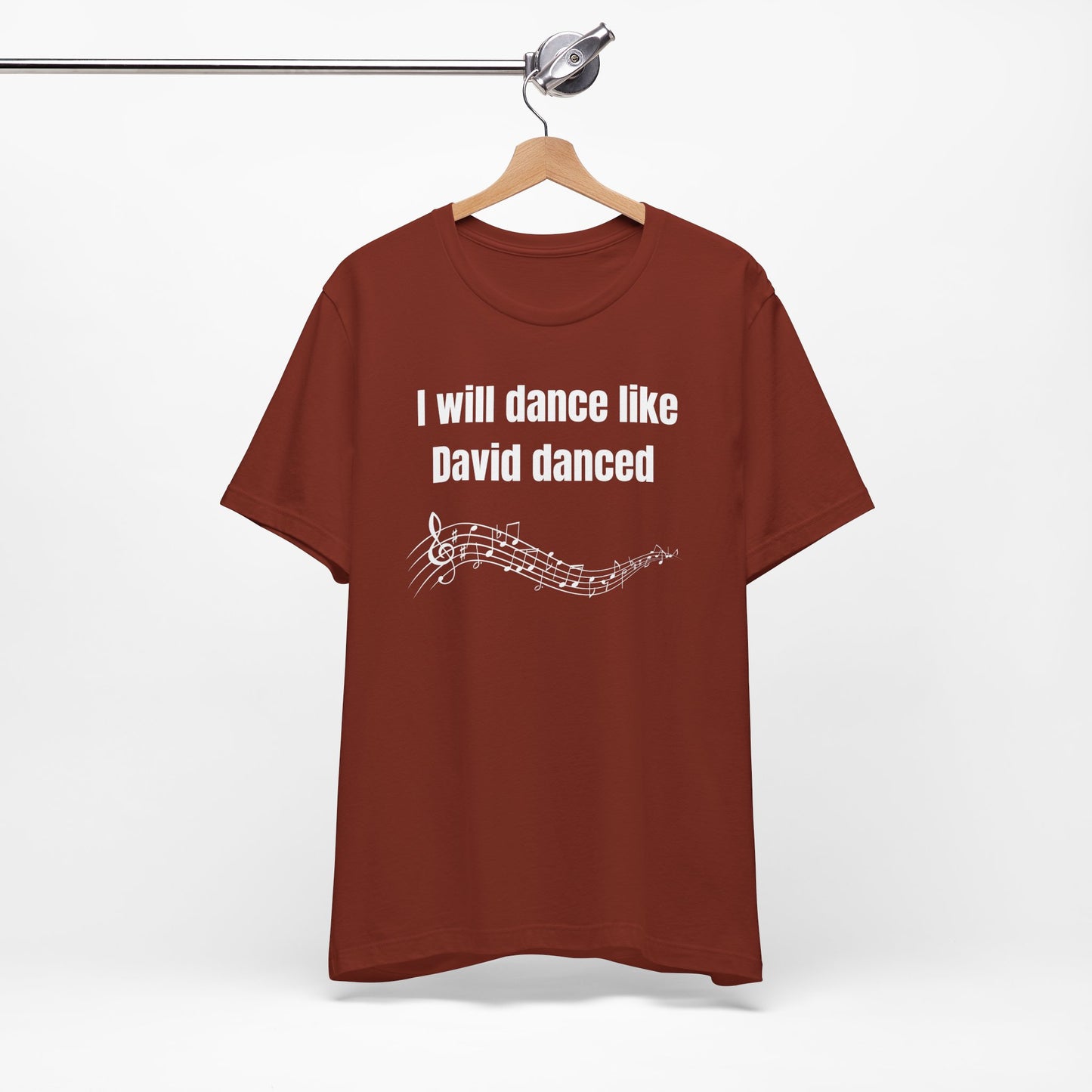 I Will Dance Like David Danced Jersey Short Sleeve Tee